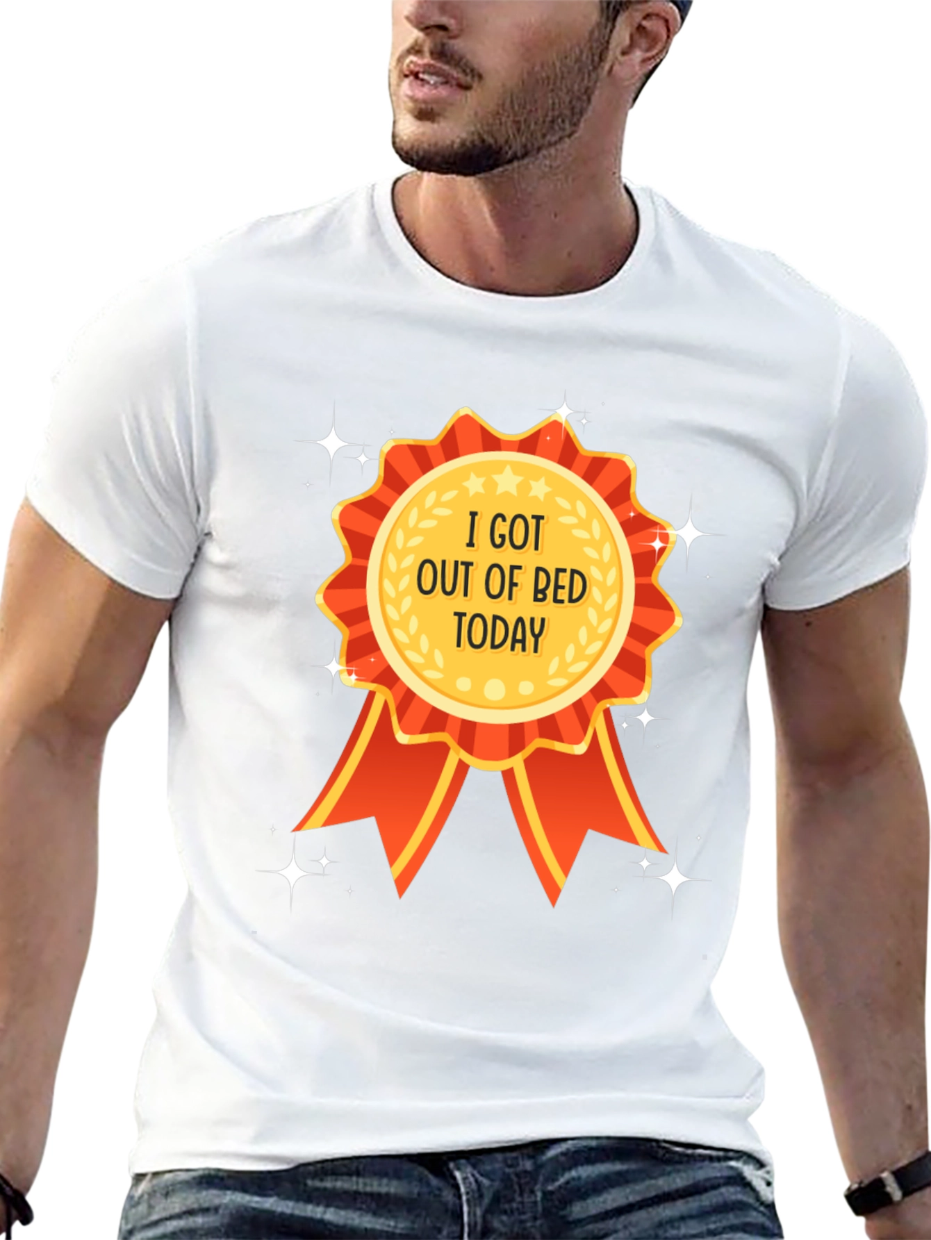 I Got Out of Bed Today T-Shirt