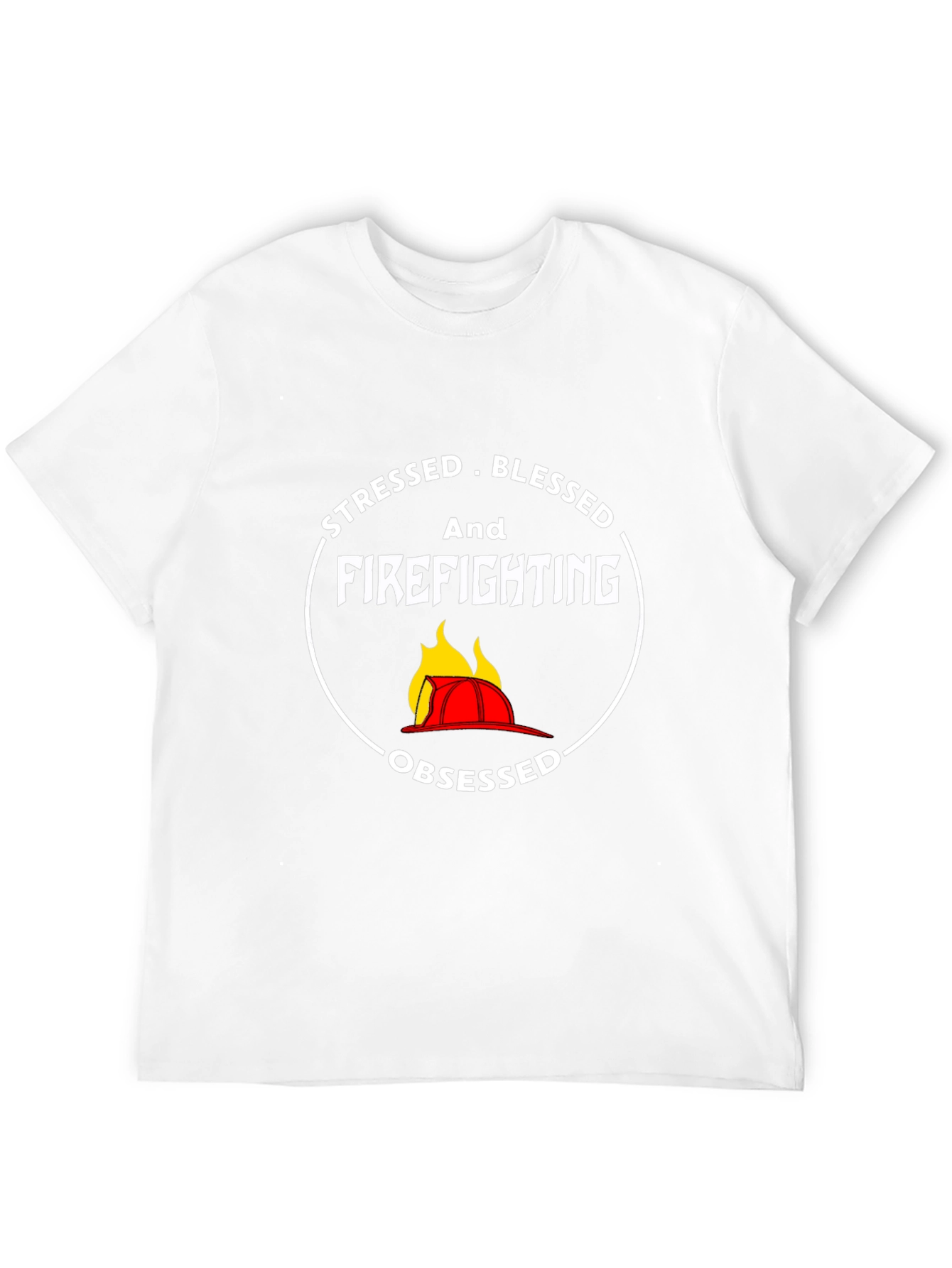 Stressed Blessed and Firefighting T-Shirt