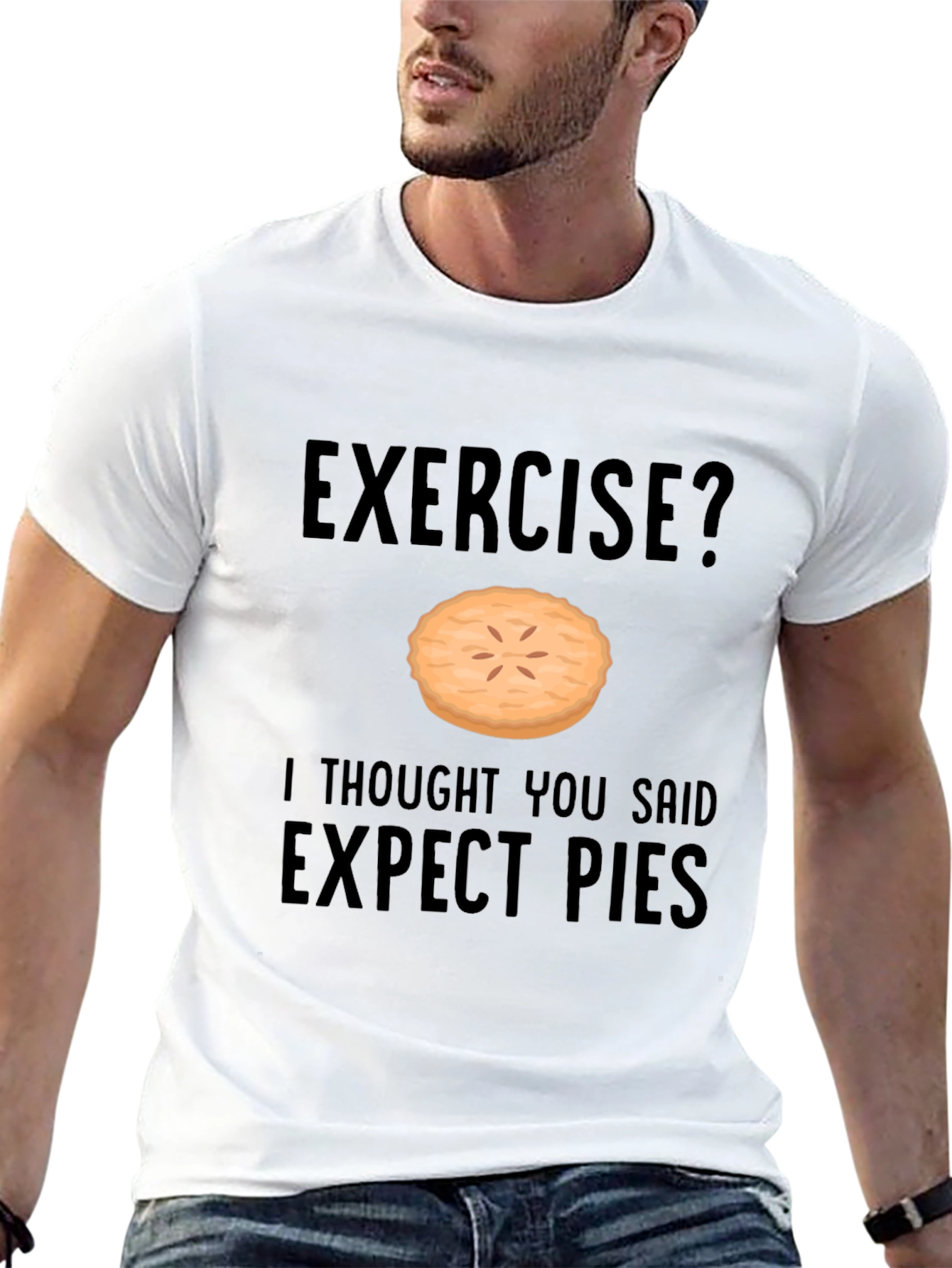 Funny Exercise Pie T-Shirt - Expect Pies Graphic Tee