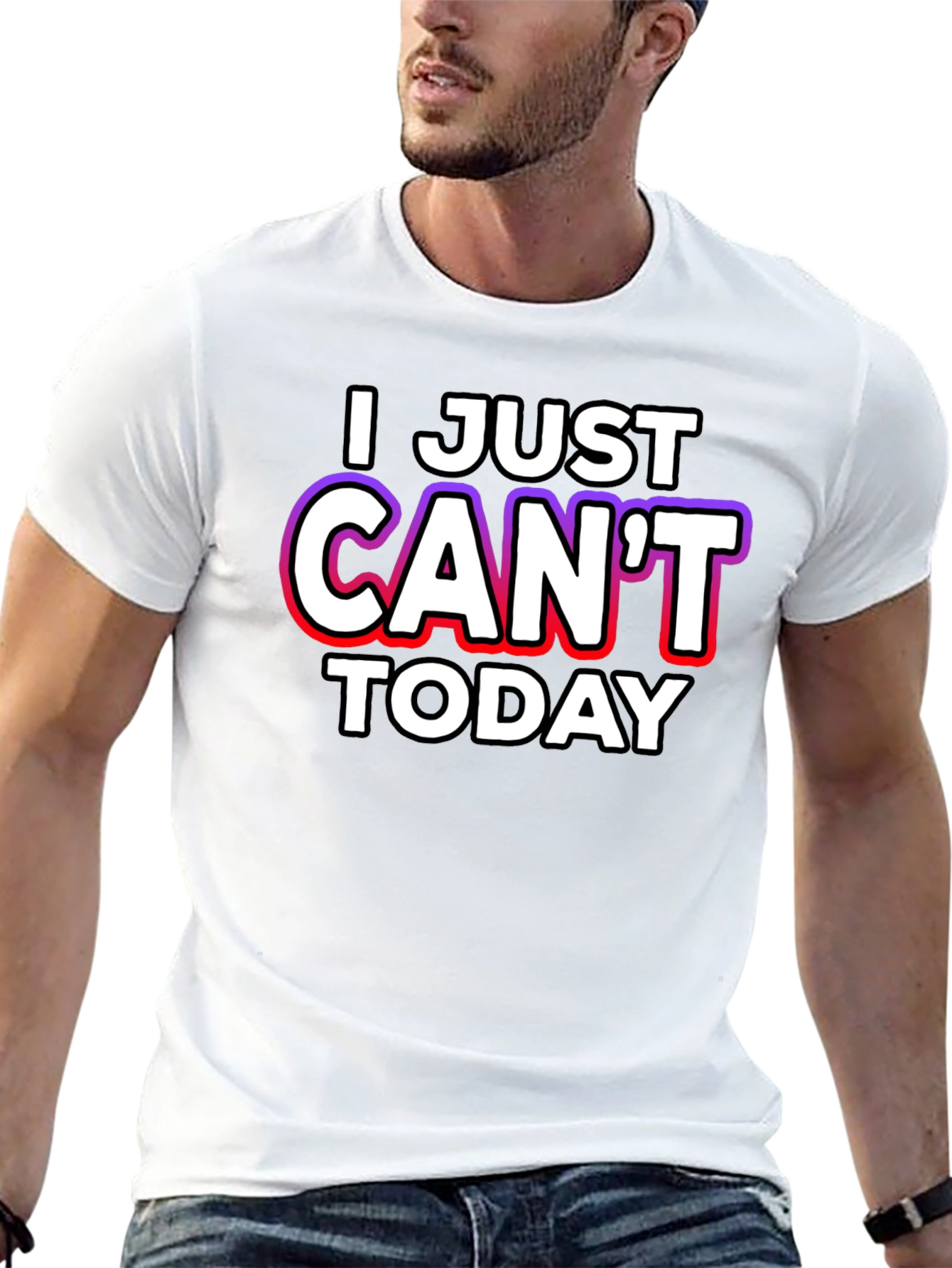 I Just Cant Today Graphic Tee
