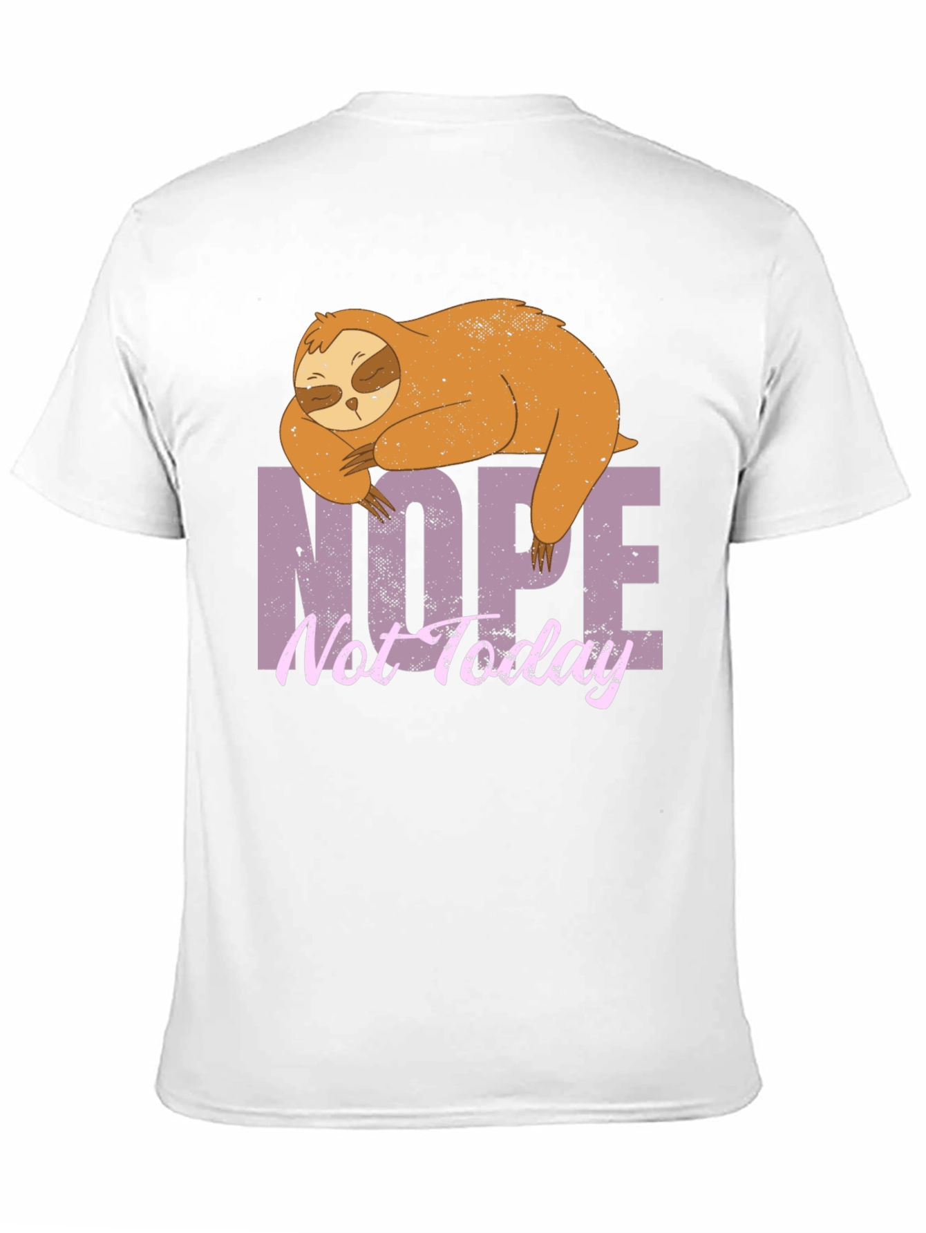 Nope Not Today Sloth Graphic T-Shirt