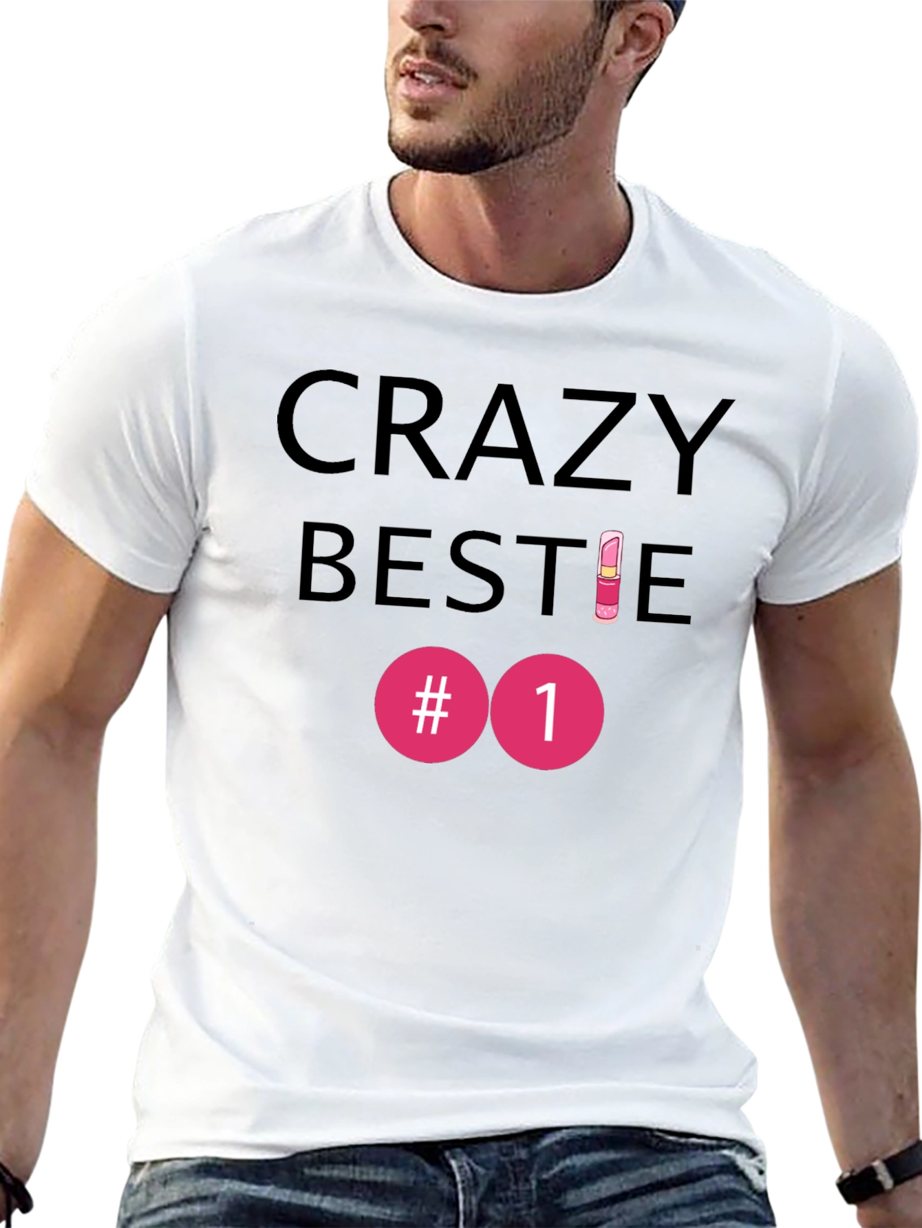 Crazy Bestie #1 T-Shirt