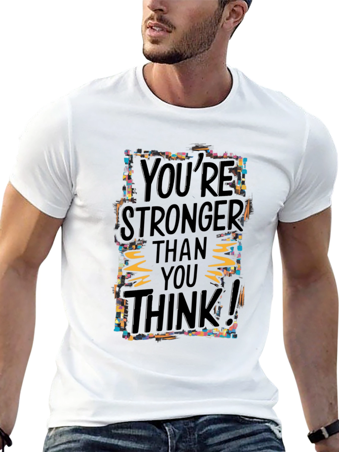 Motivational Graphic Tee: Youre Stronger Than You Think!