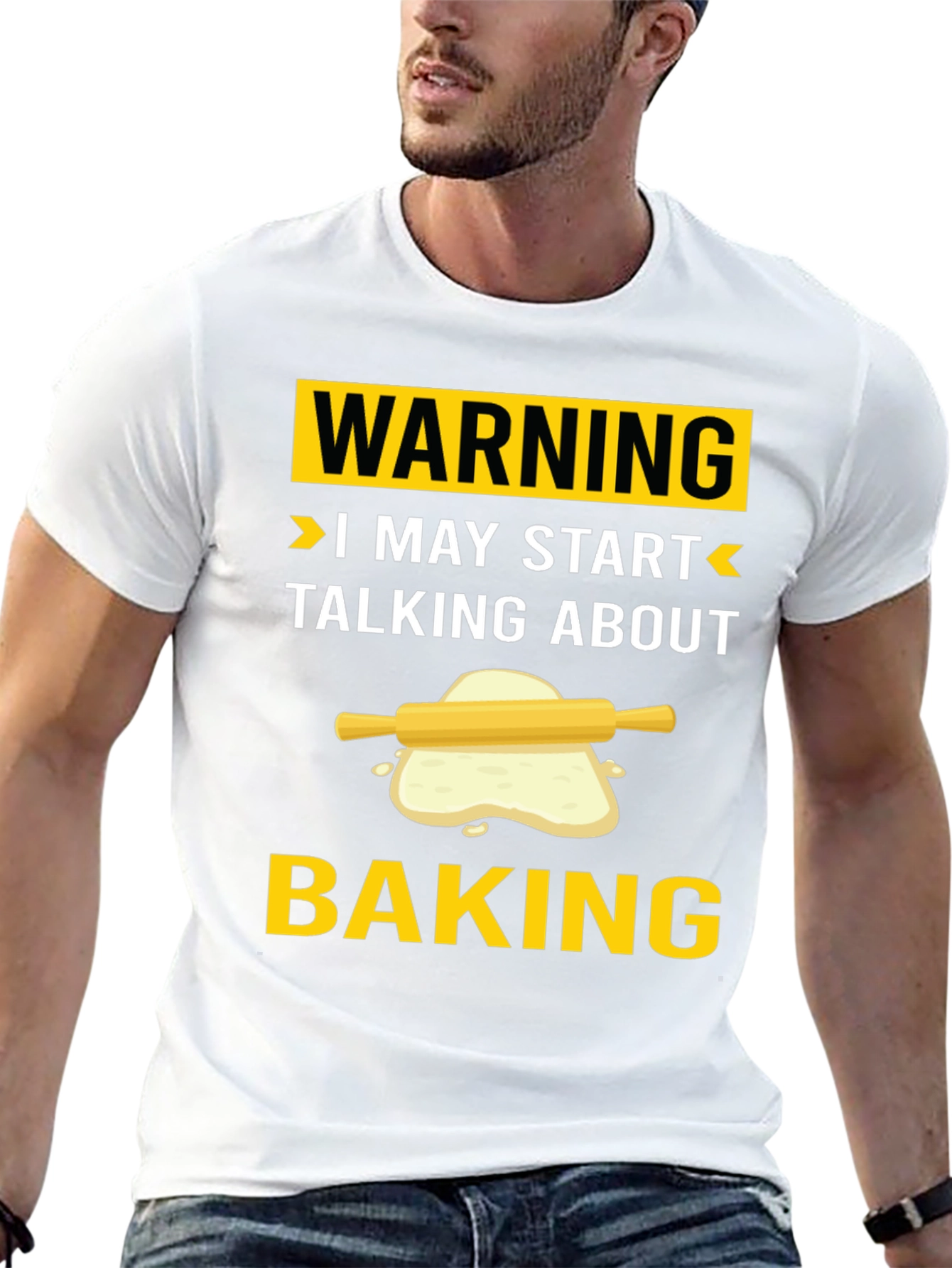 Warning: I May Start Talking About Baking - T-Shirt