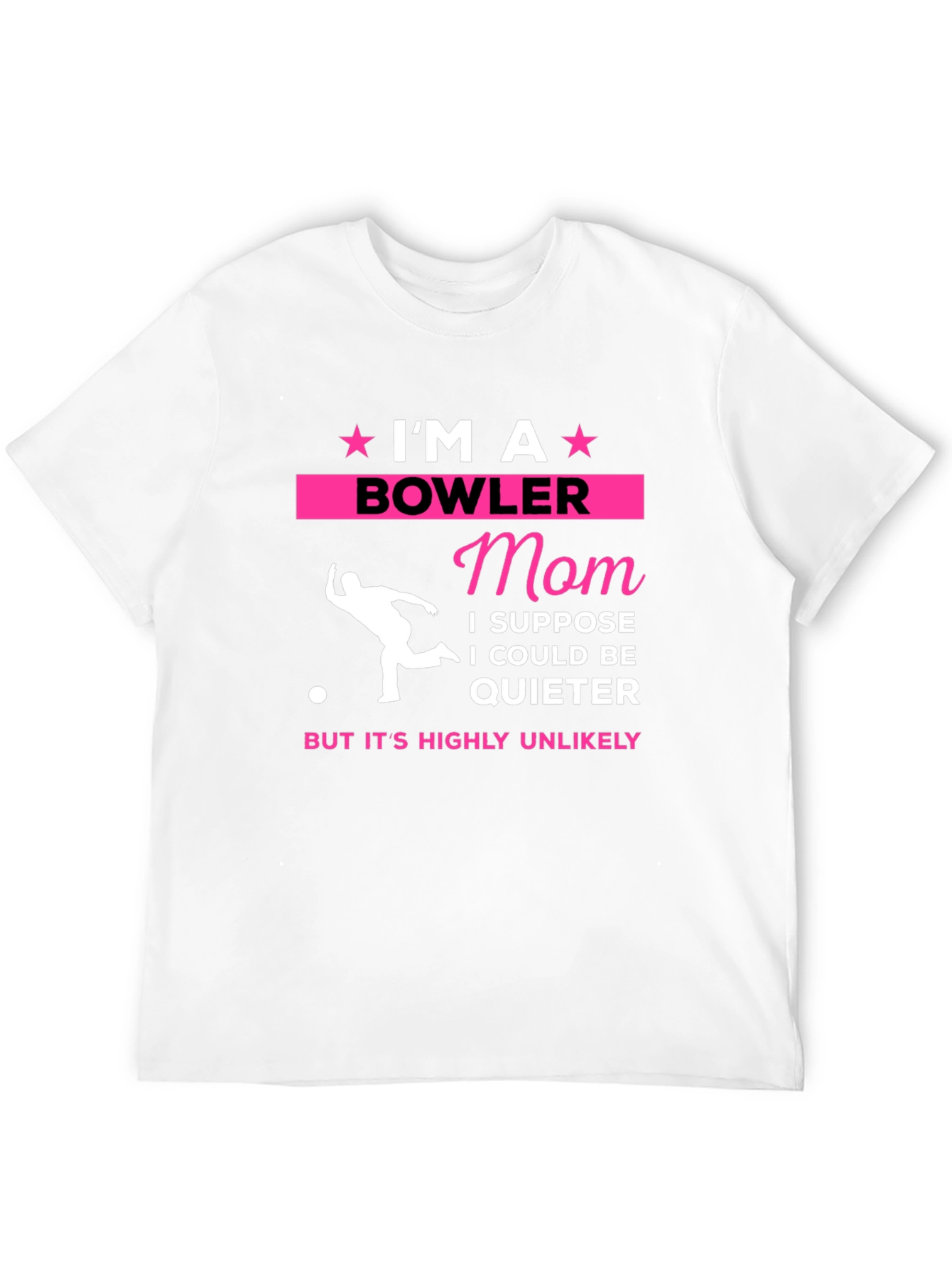 Im A Bowler Mom T-Shirt - Novelty Graphic Tee