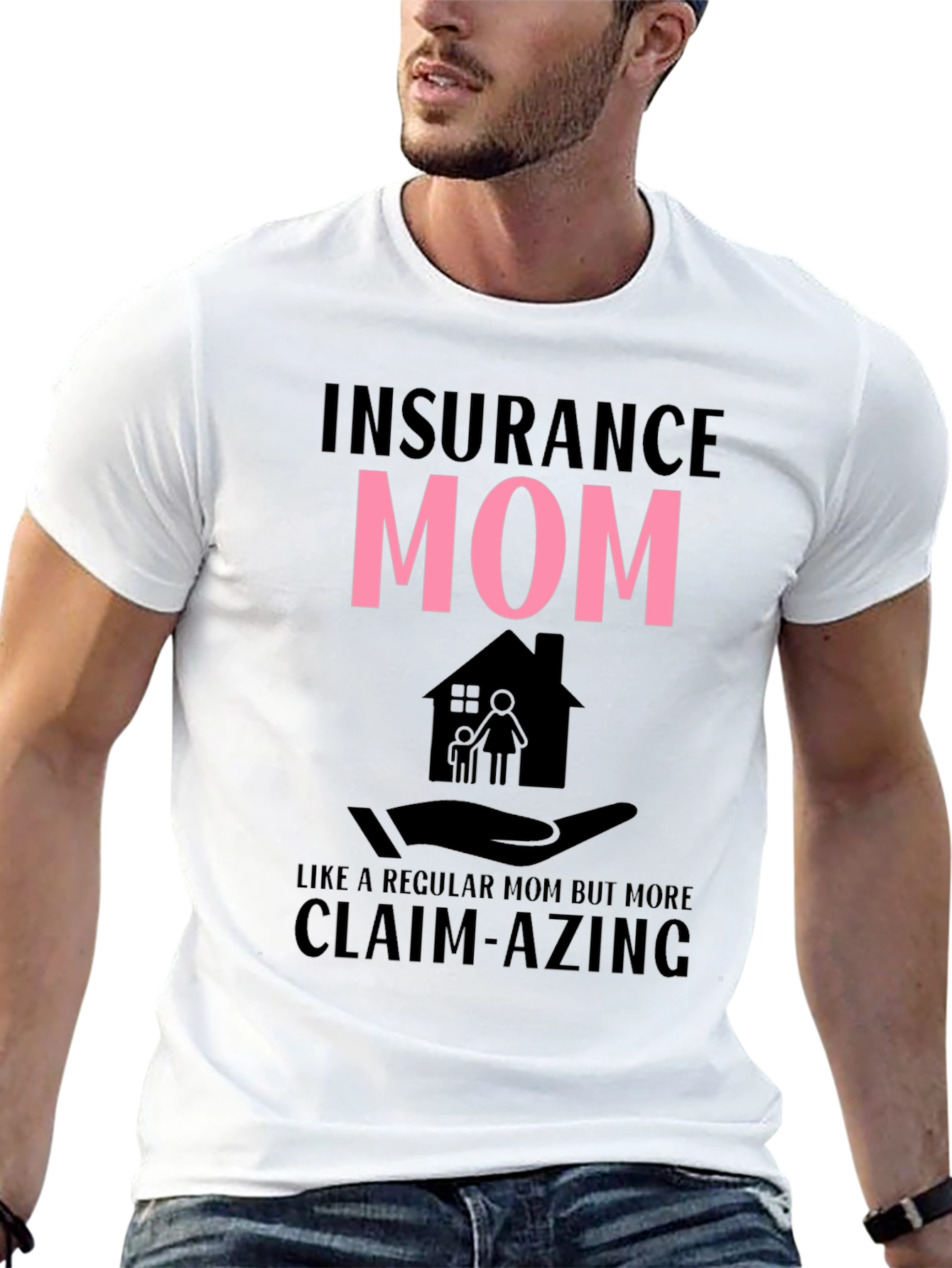 Insurance Mom Claim-azing T-Shirt