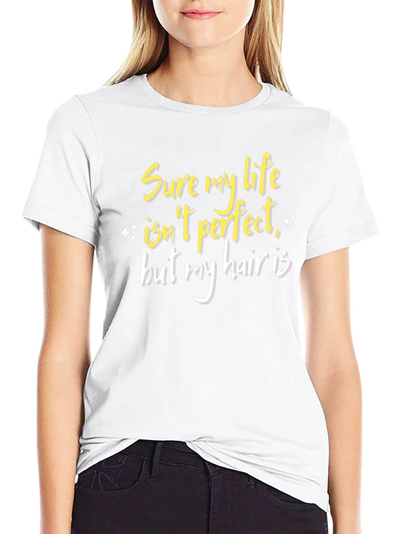 Funny Hair T-Shirt Sure Life Isnt Perfect Tee
