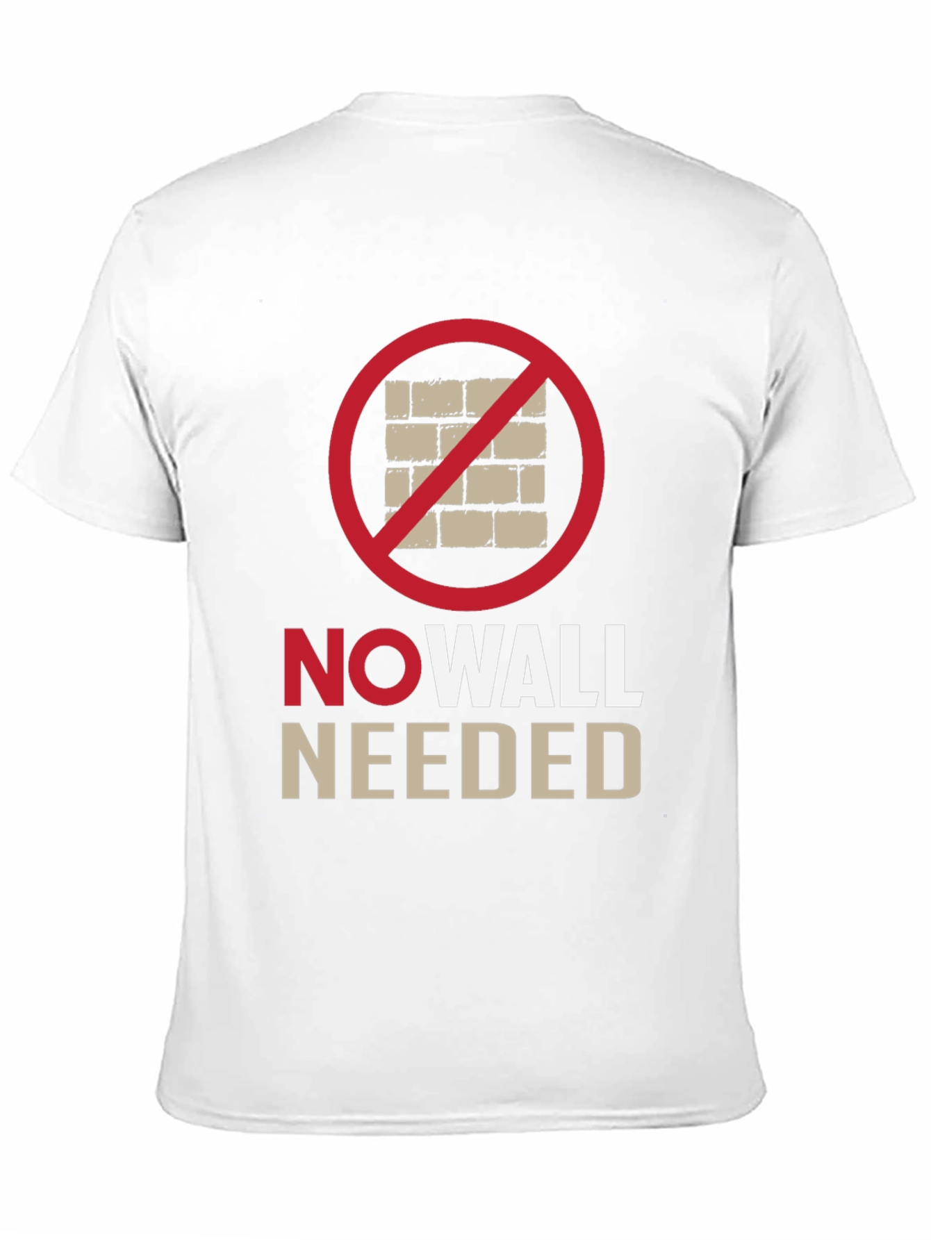 No Wall Needed T-Shirt - Protest Apparel