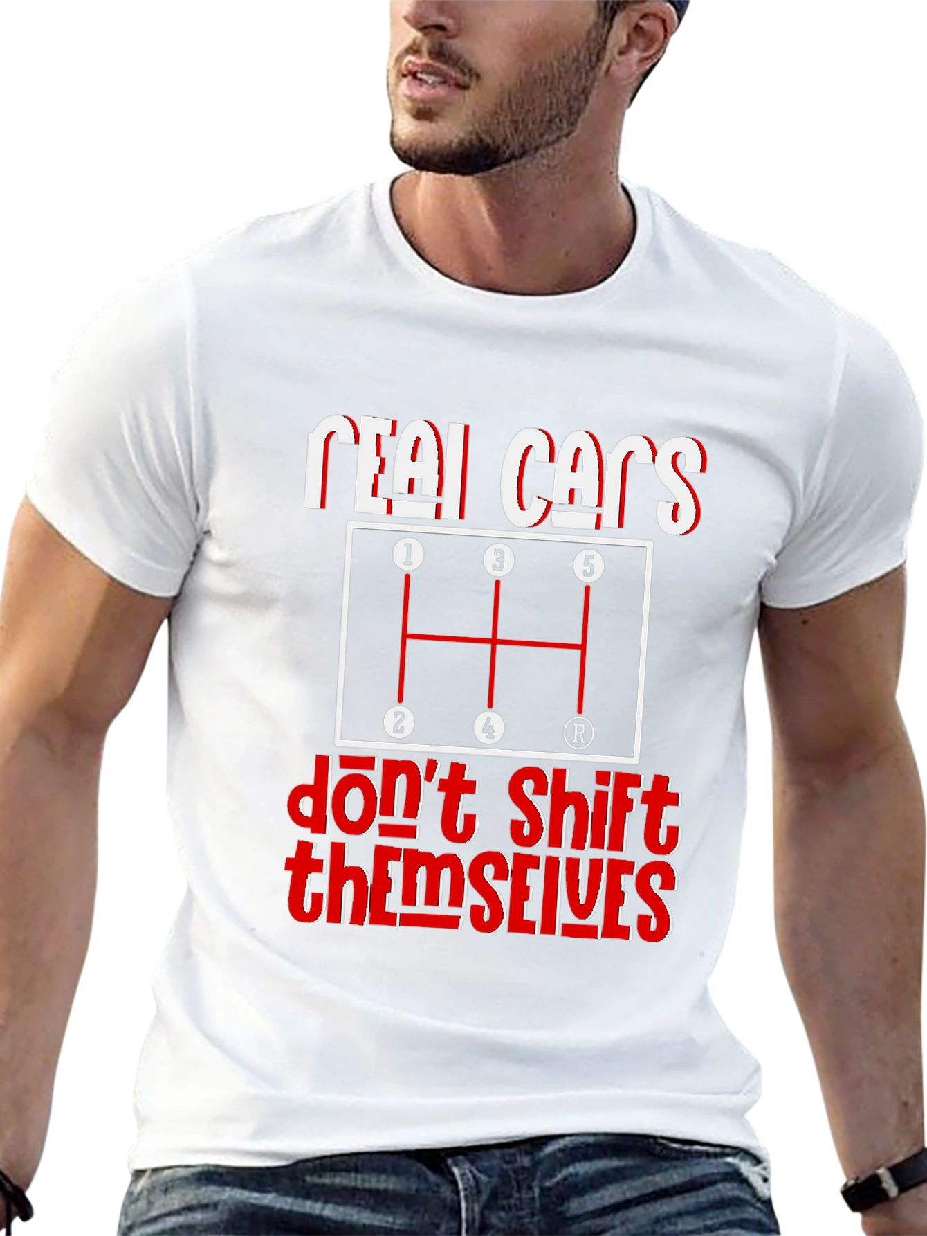 Real Cars Dont Shift Themselves Graphic Tee