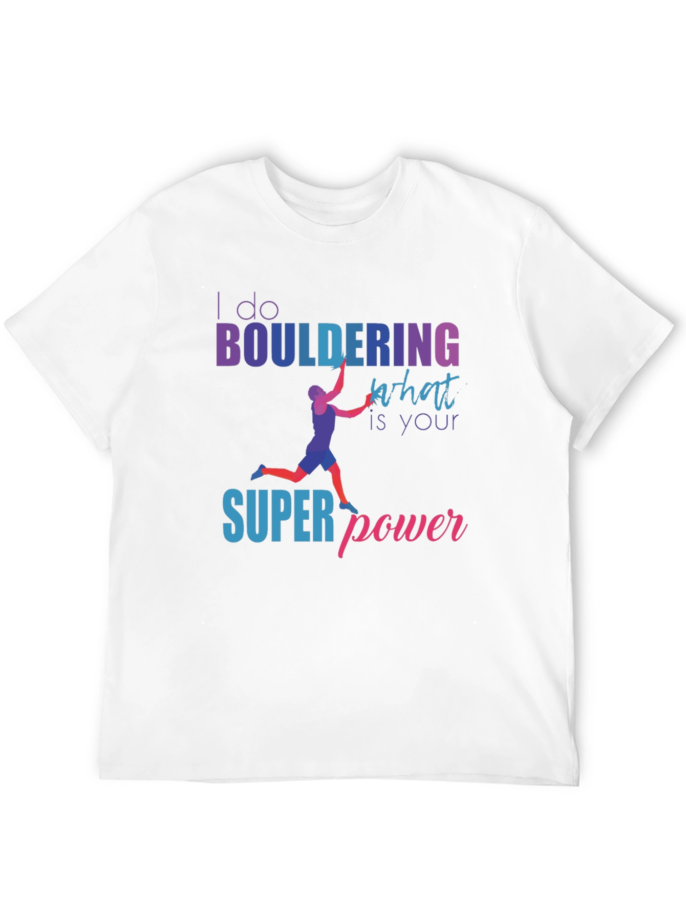 Bouldering Superpower Graphic Tee - Climbing Shirt