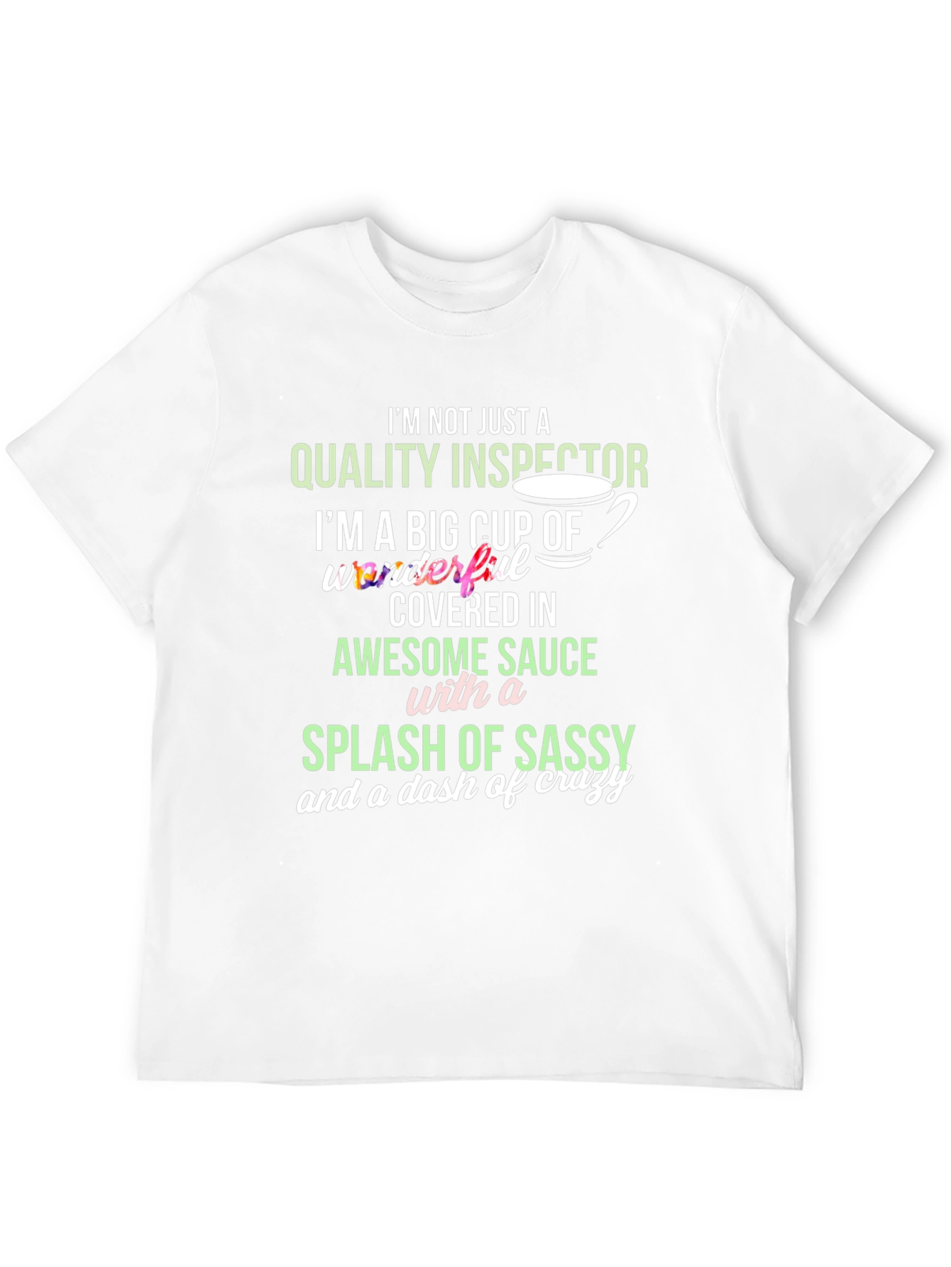 Quality Inspector Sassy Crazy T-Shirt