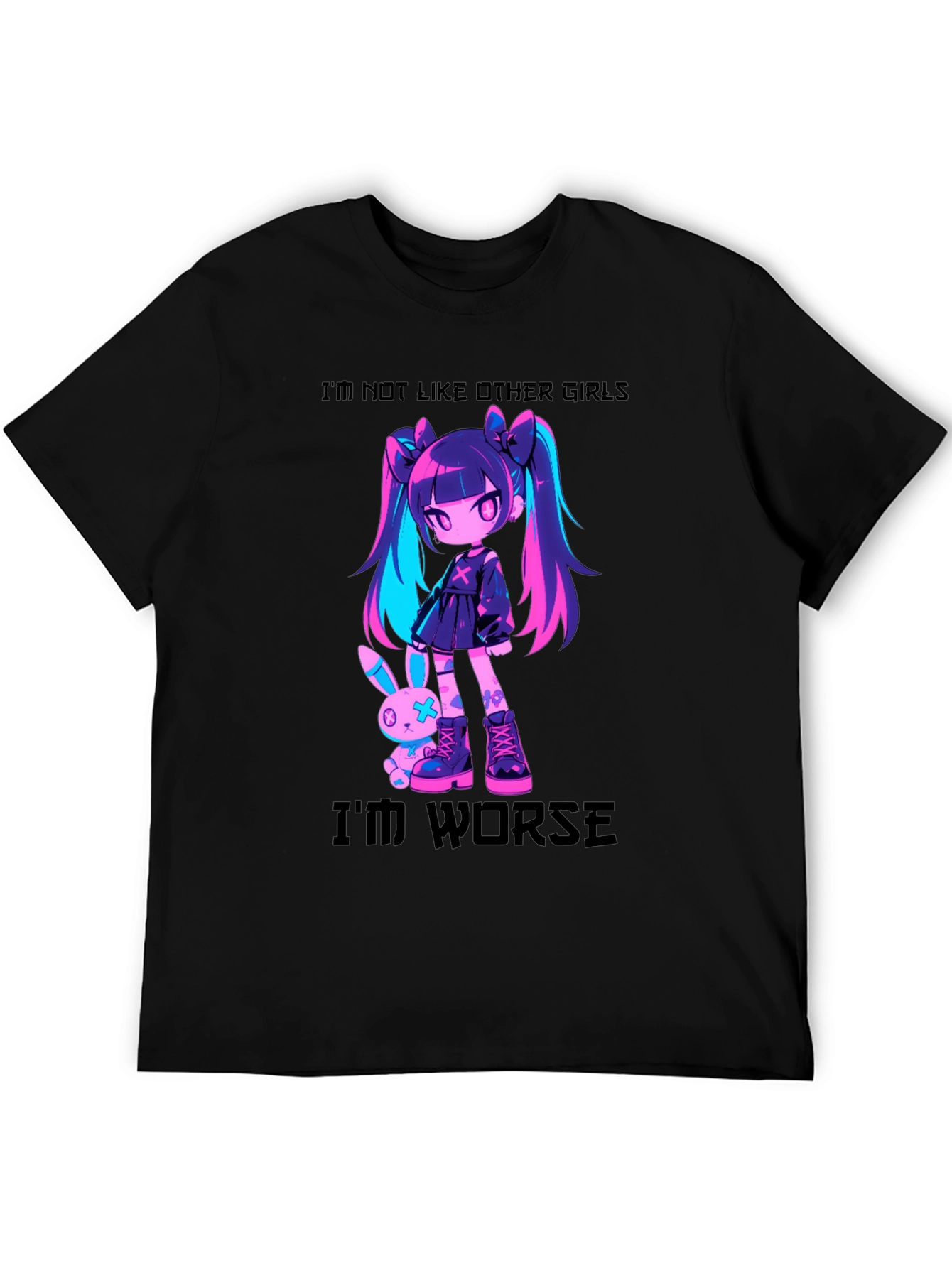 Im Not Like Other Girls - Anime Graphic Tee