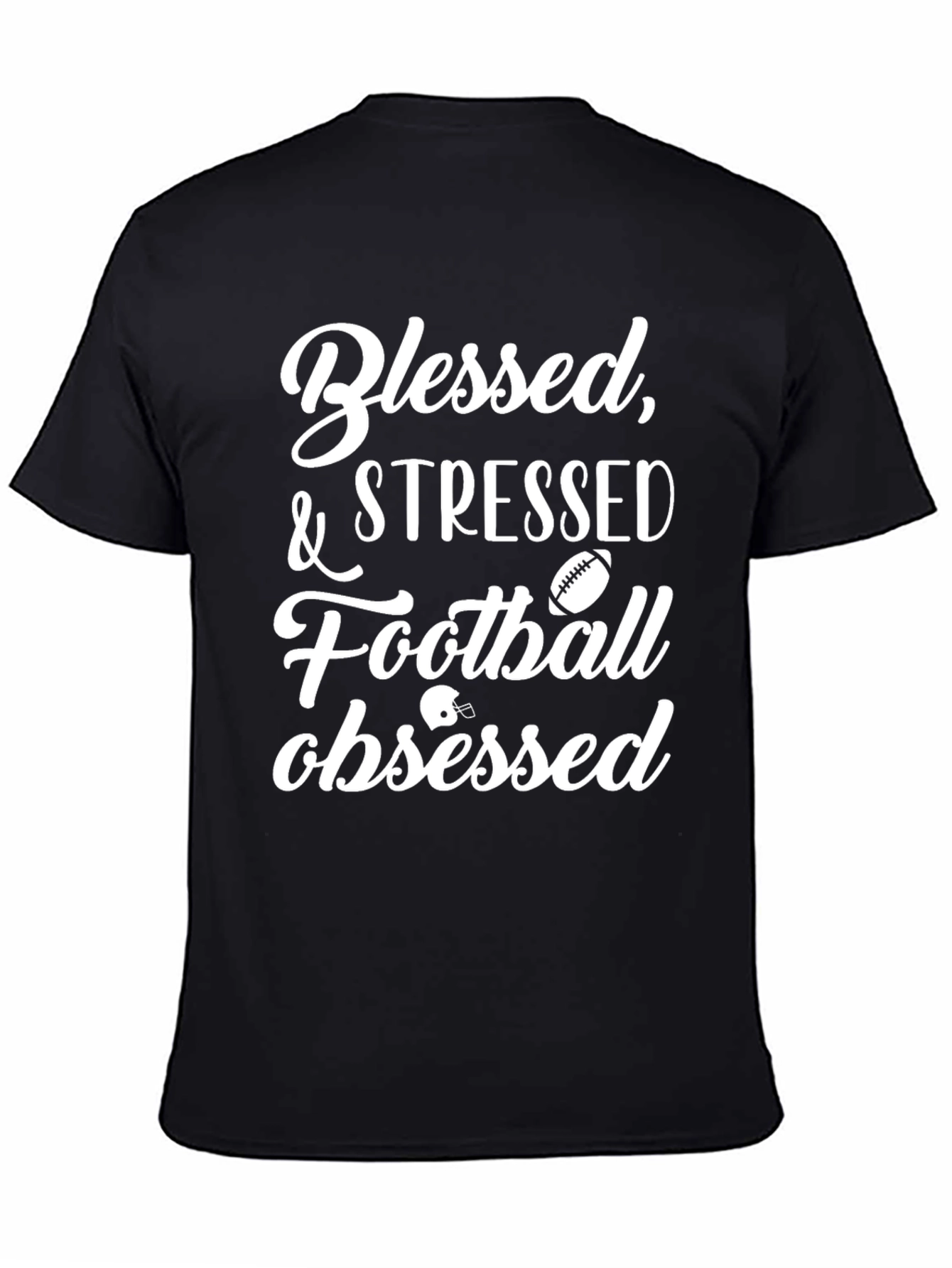 Blessed & Stressed Football Obsessed T-Shirt