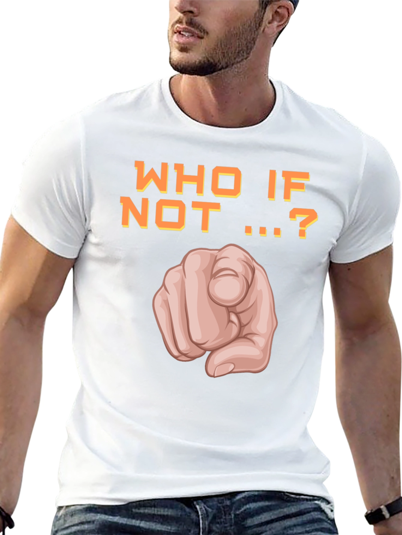 Who If Not You T-Shirt