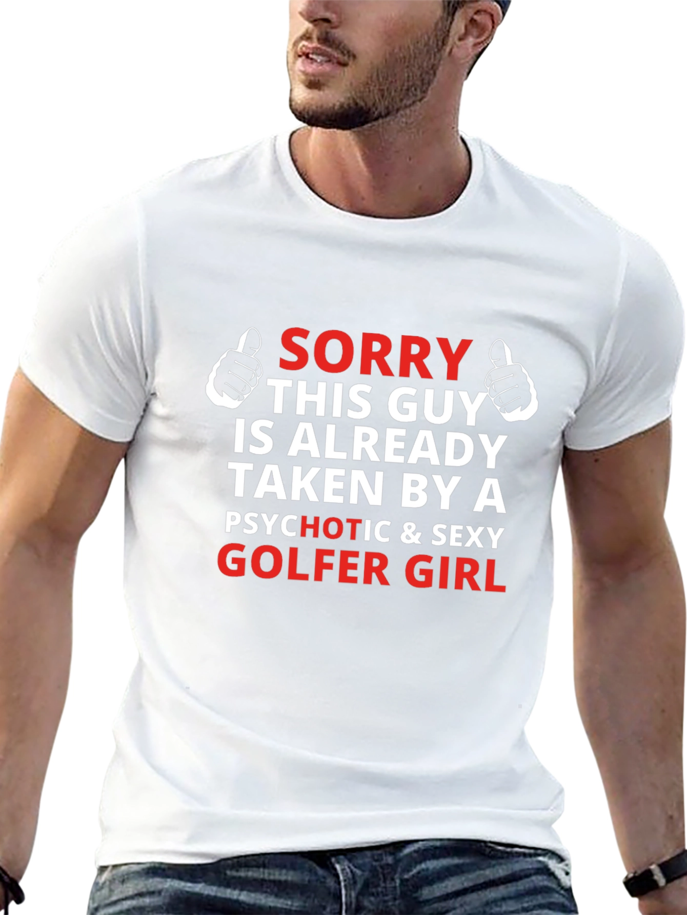 Sorry Taken by Psychotic Sexy Golfer Girl T-Shirt