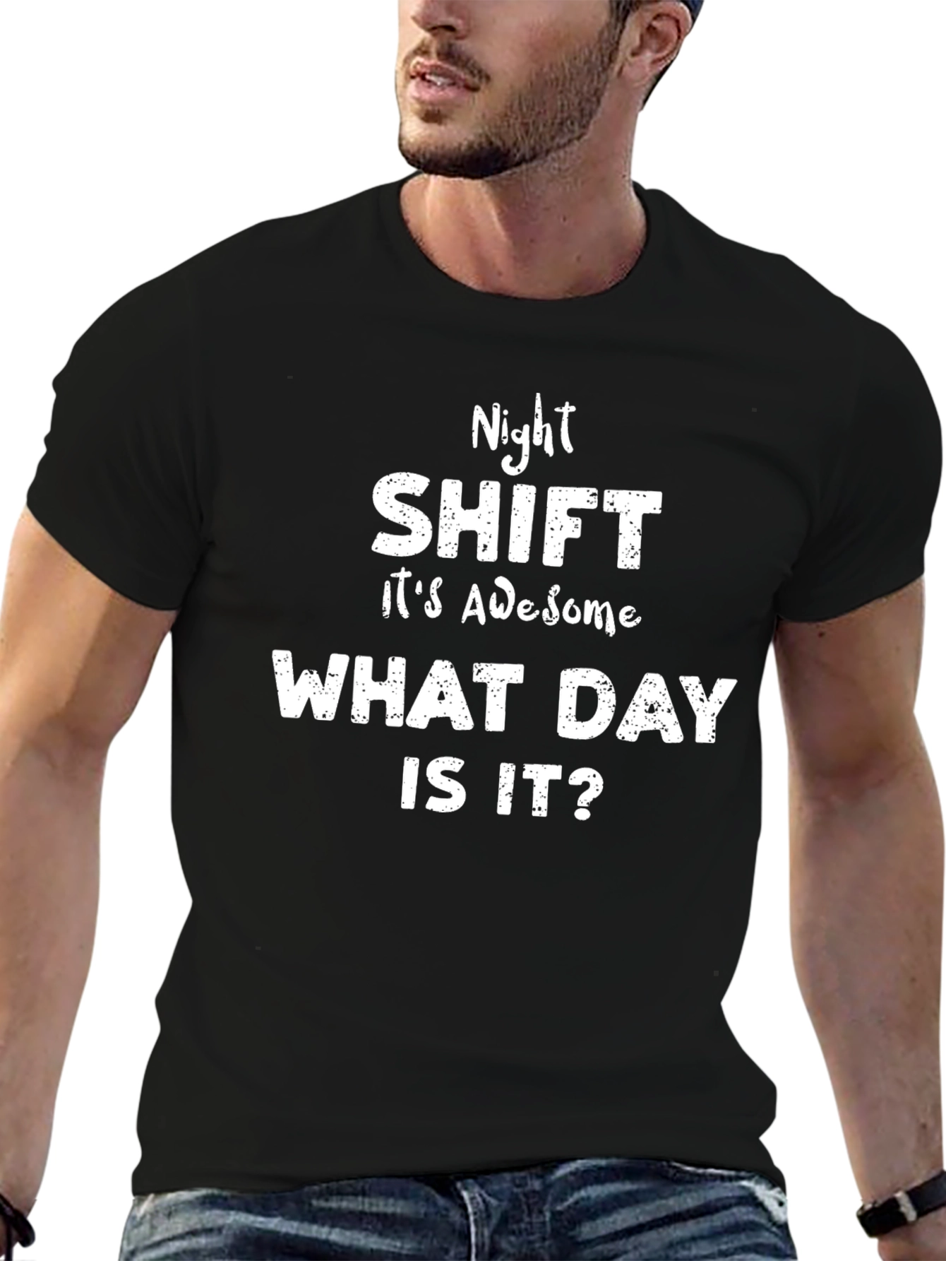 Night Shift What Day Is It? Black T-Shirt