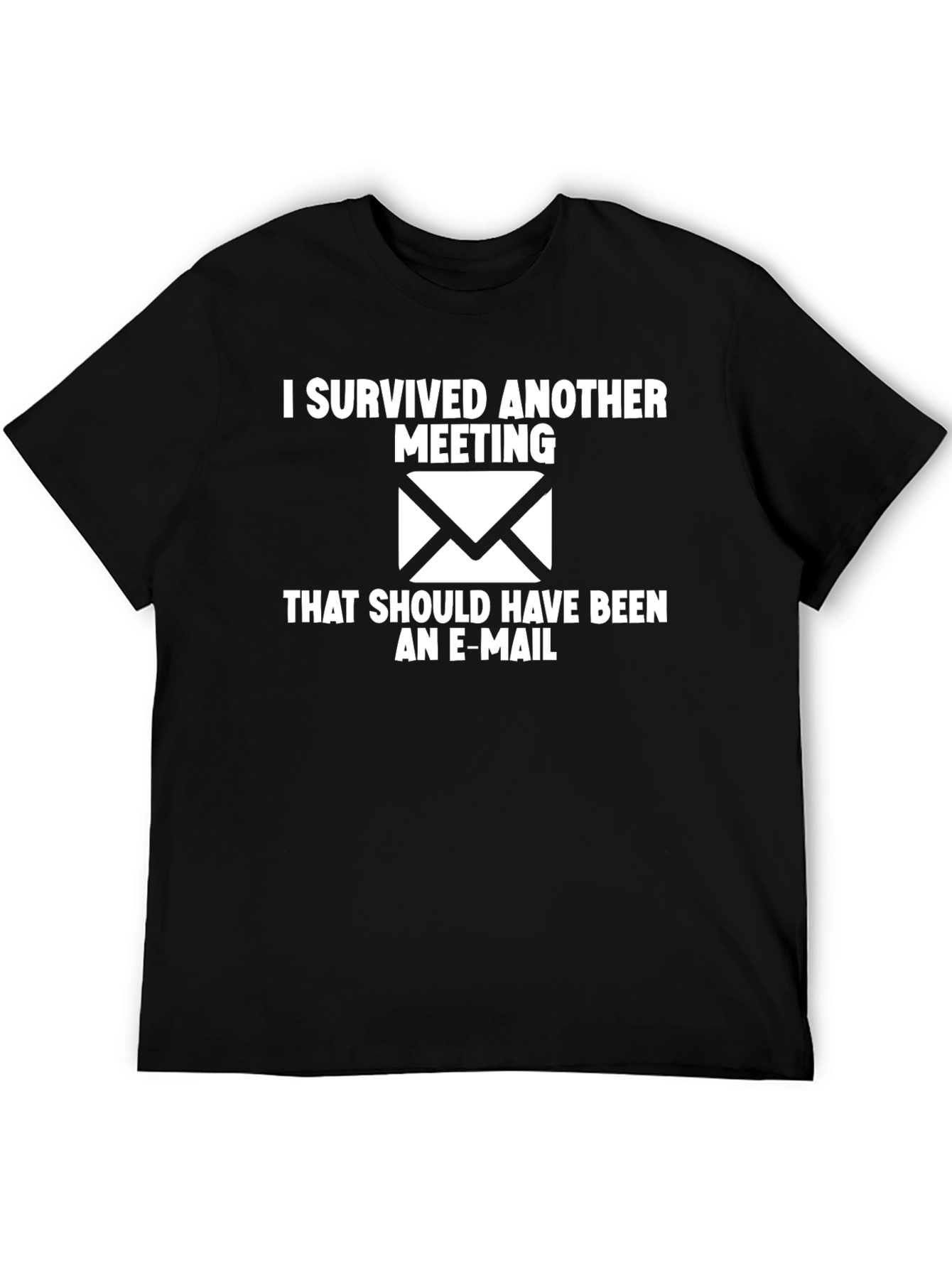 I Survived Another Meeting Black T-Shirt