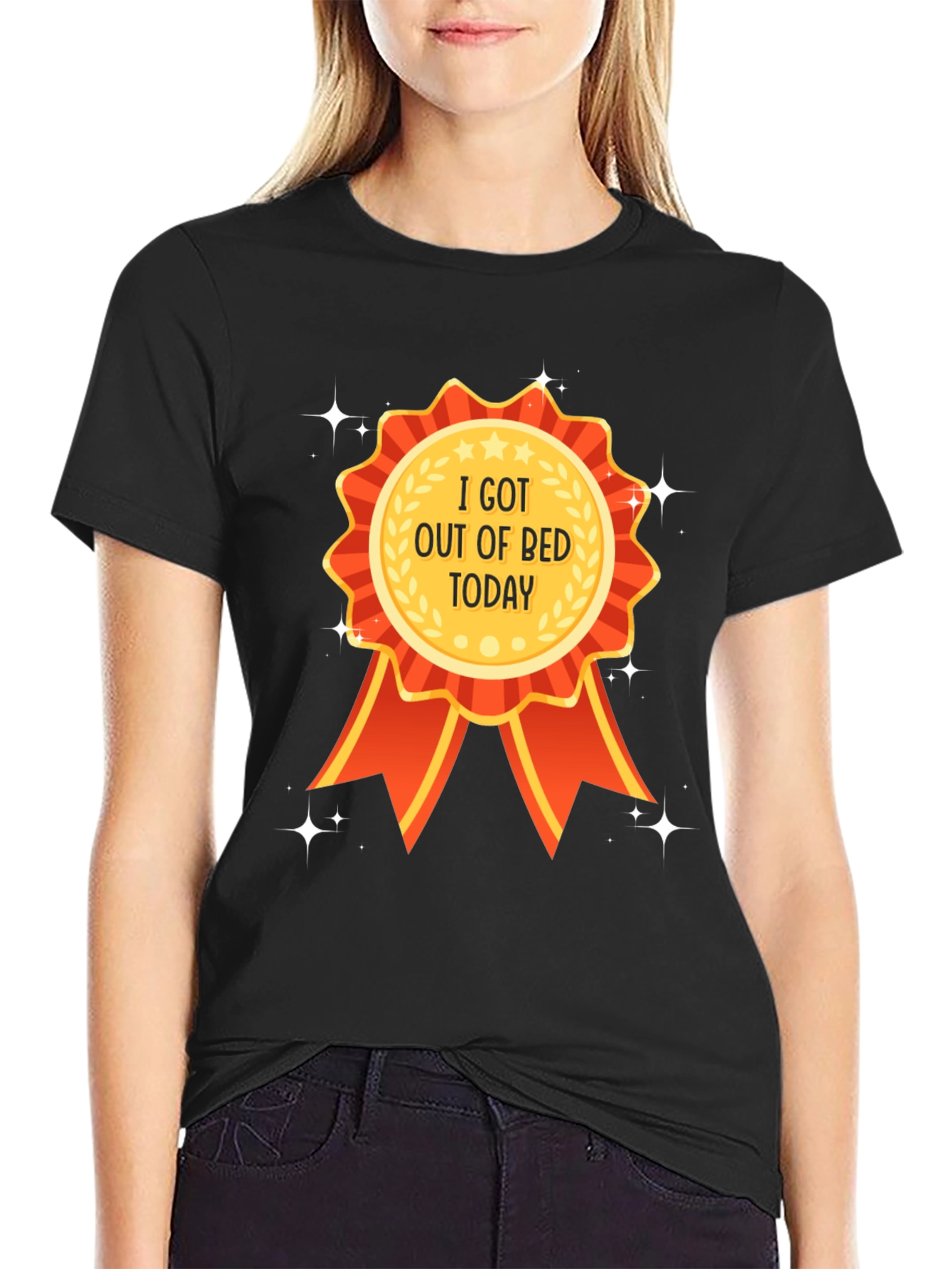 I Got Out of Bed Today T-Shirt
