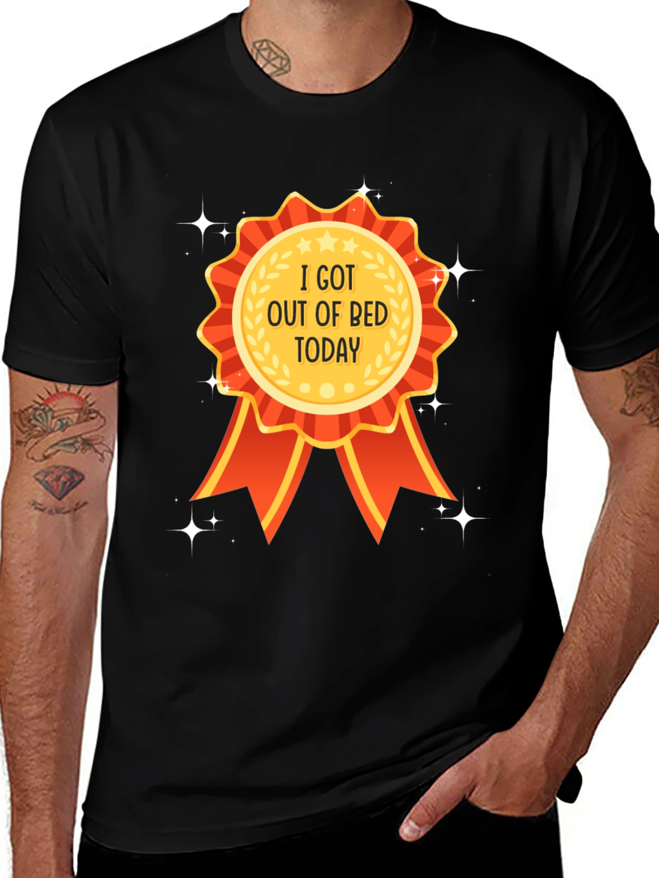 I Got Out of Bed Today T-Shirt