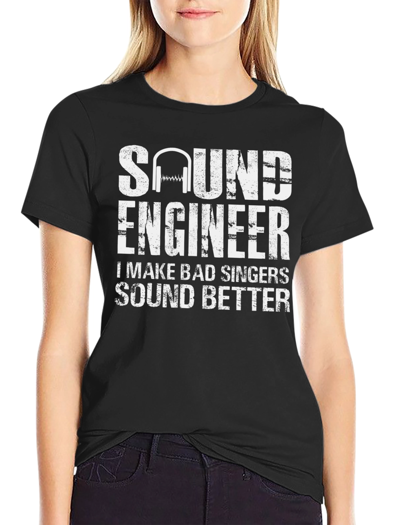 Sound Engineer T-Shirt - Make Bad Singers Sound Better