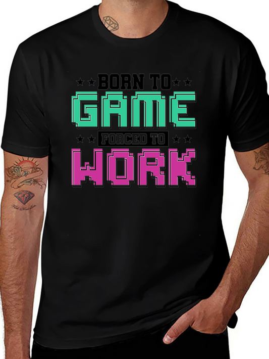 Born to Game Tee - Gamer Graphic Novelty T-Shirt