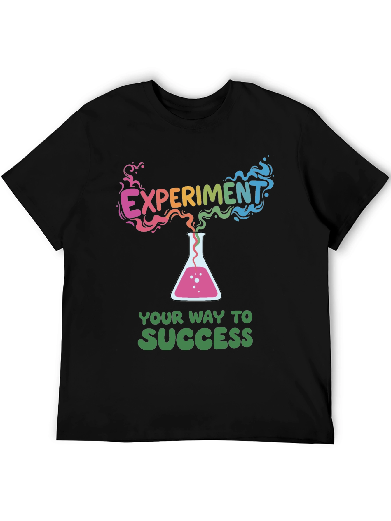 Experiment Your Way to Success T-Shirt
