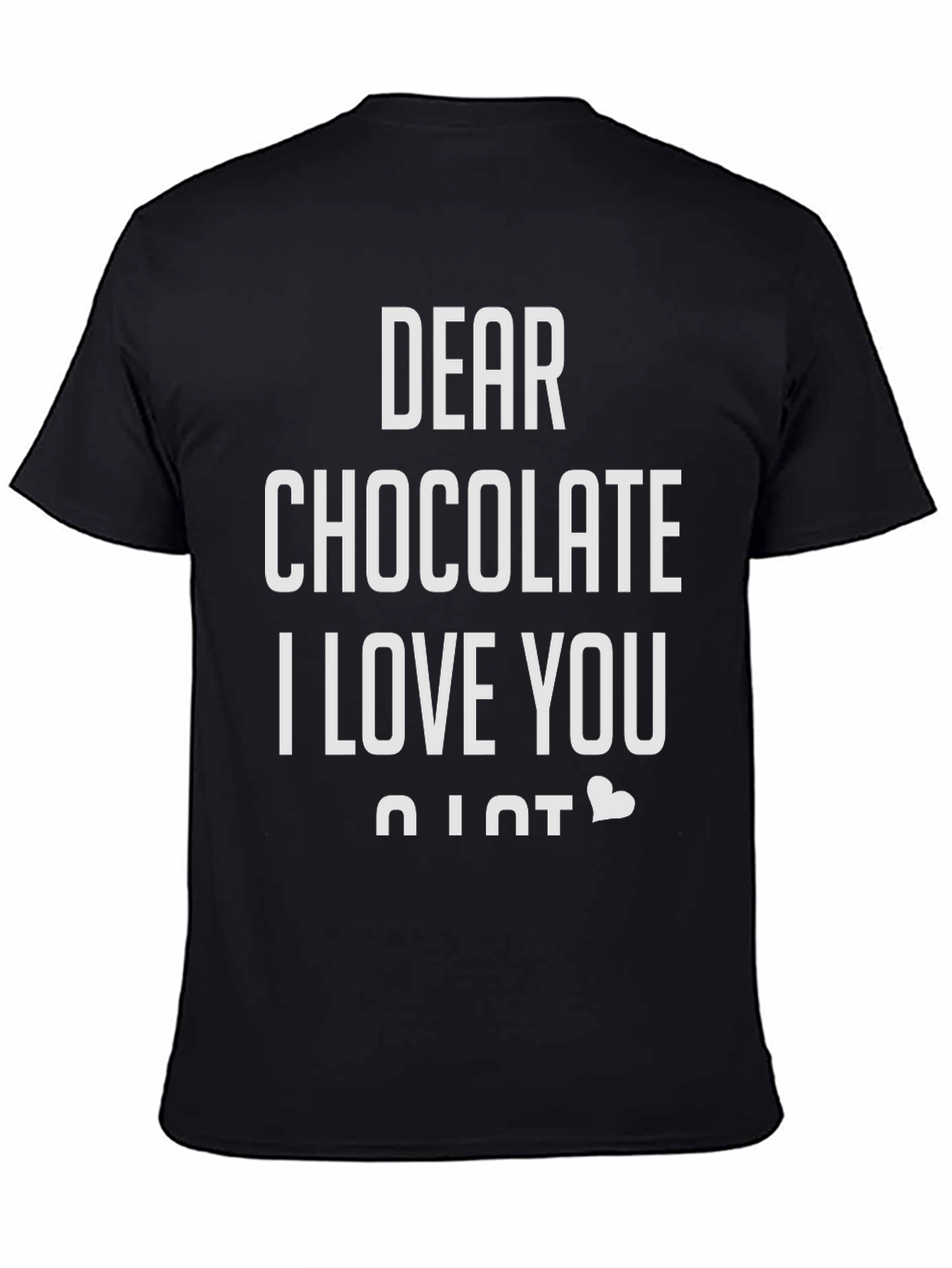 Dear Chocolate I Love You T-Shirt