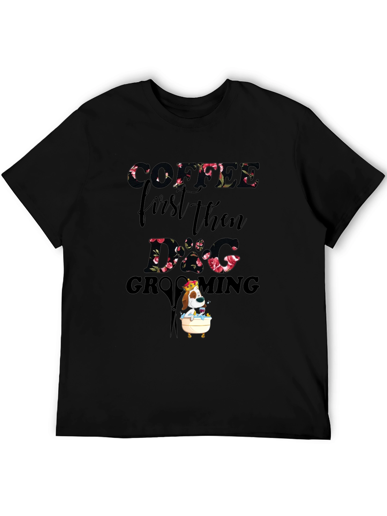 Coffee First Then Dog Grooming T-Shirt
