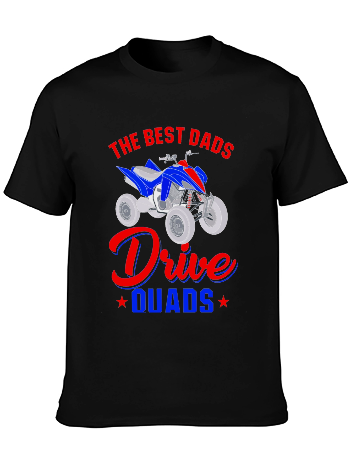 Best Dads Drive Quads T-Shirt Black