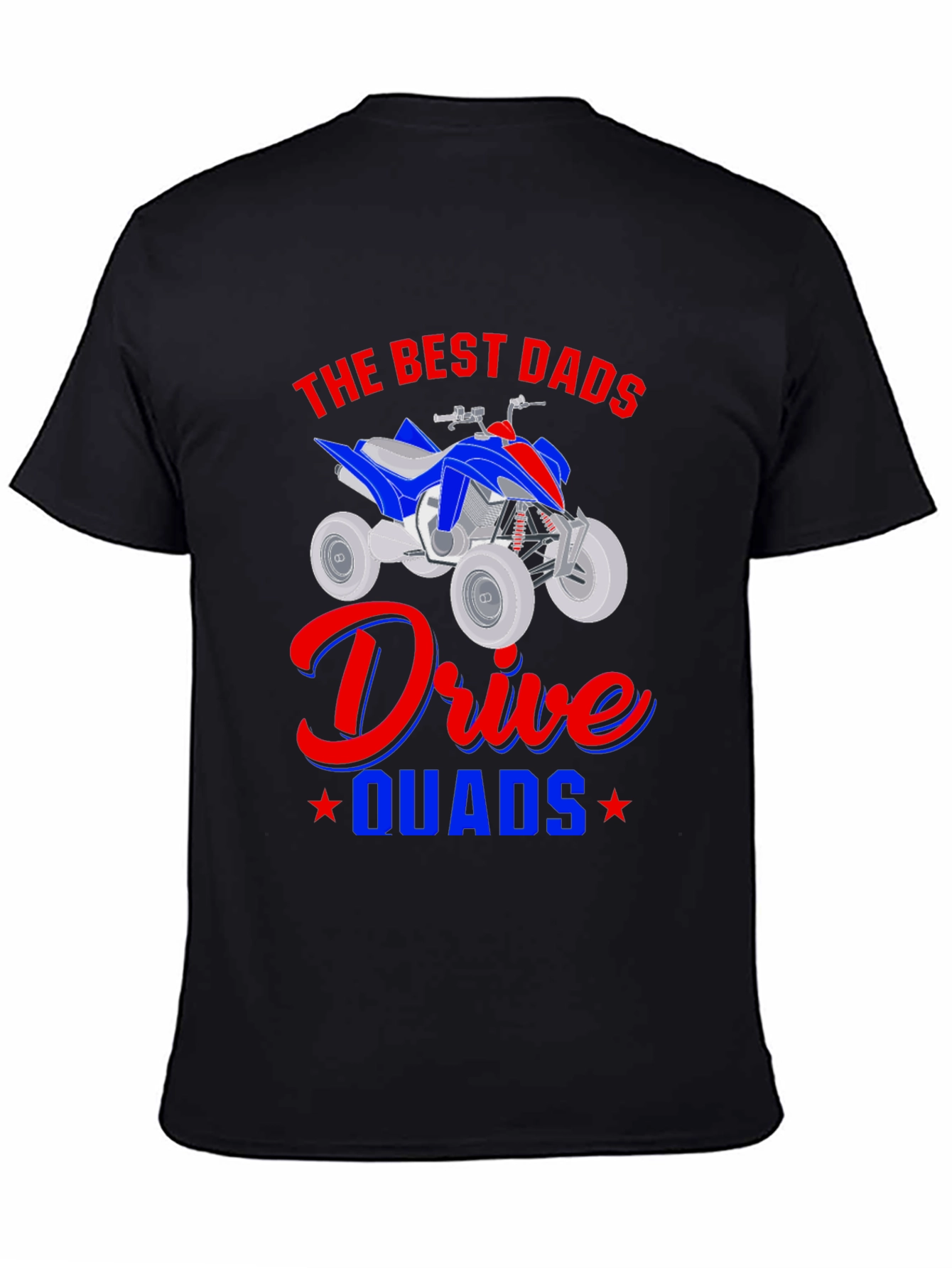 Best Dads Drive Quads T-Shirt Black