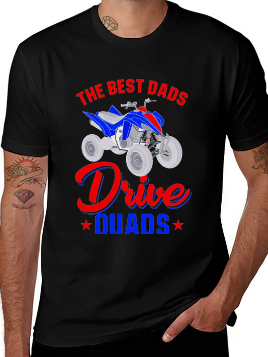 Best Dads Drive Quads T-Shirt Black