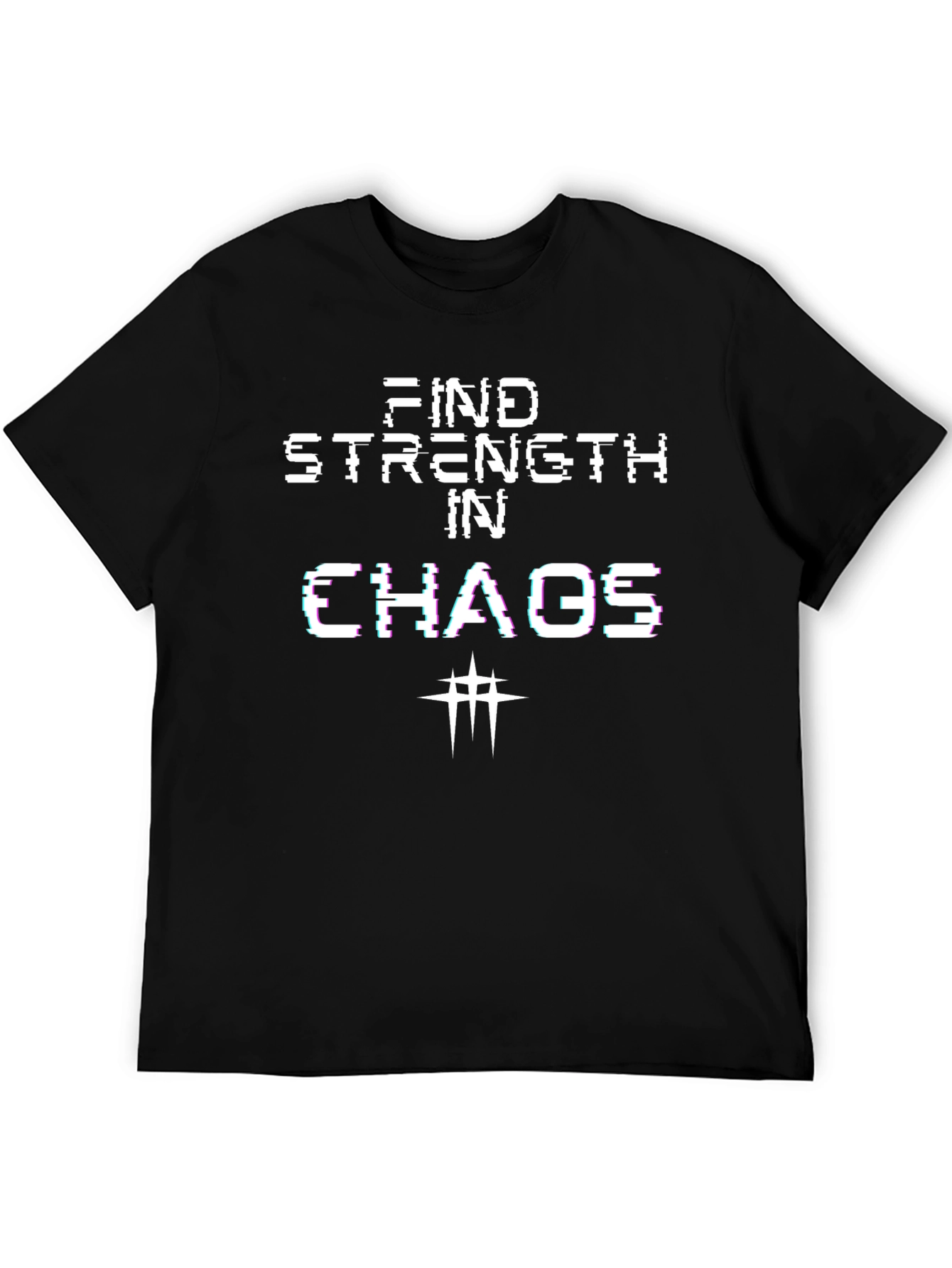 Find Strength in Chaos T-Shirt - Edgy Design