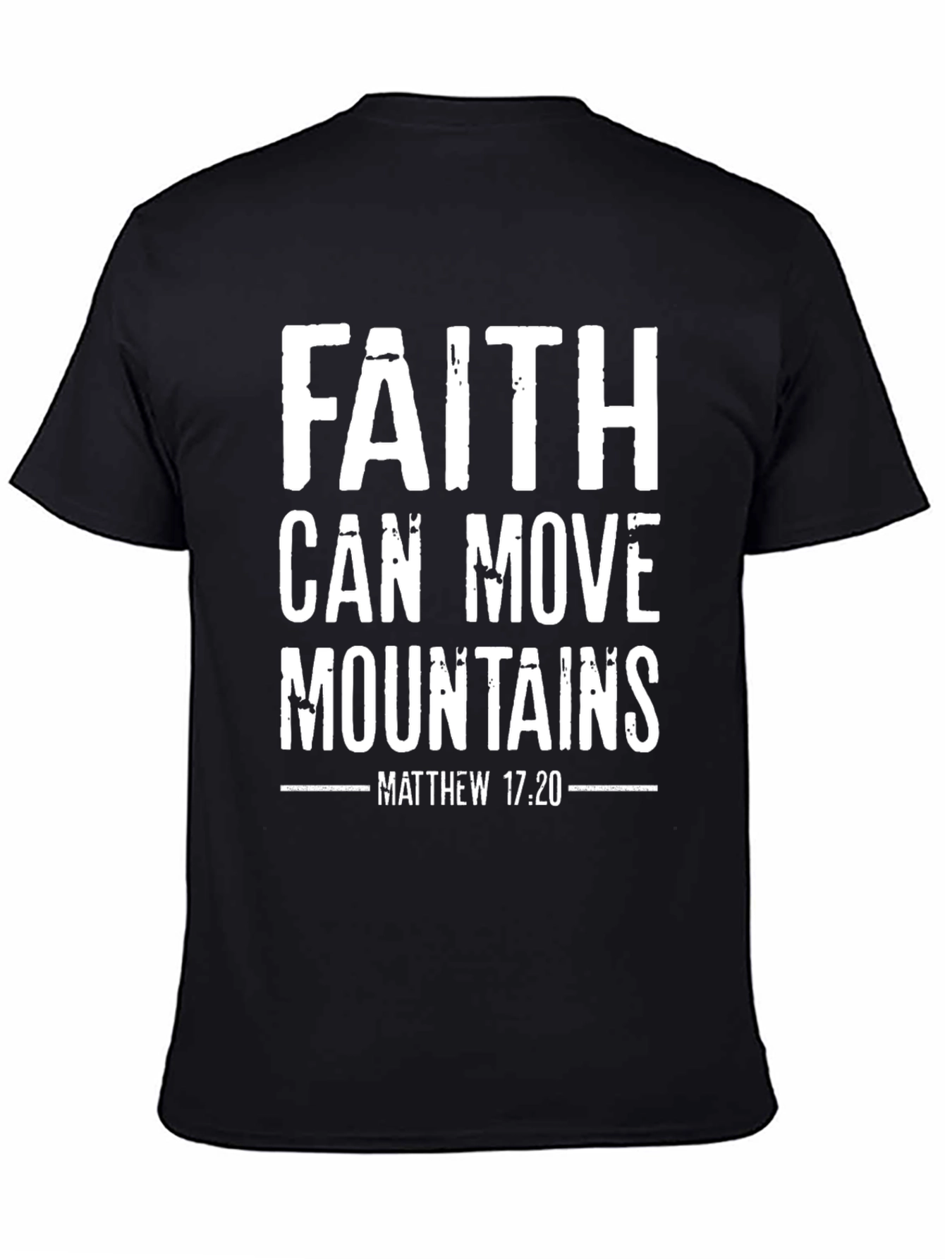 Faith Can Move Mountains Graphic T-Shirt