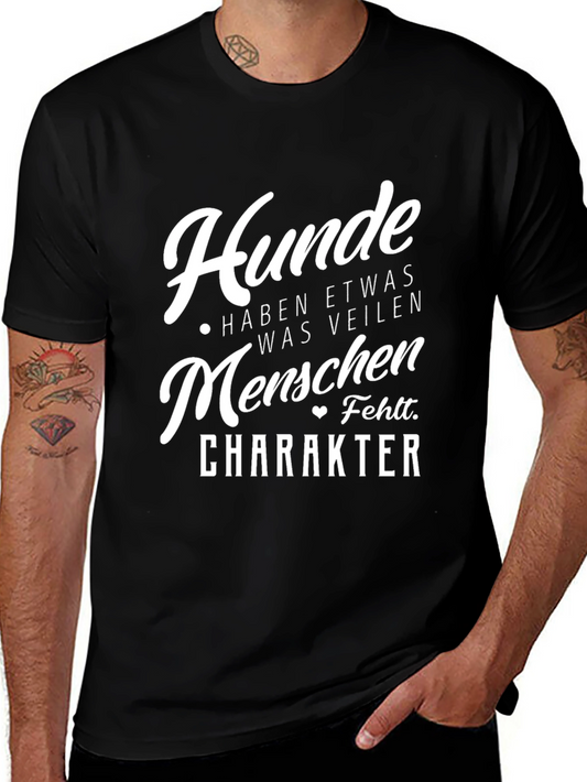 Dog Lover T-Shirt Hunde Haben Etwas Was Veilen Herren