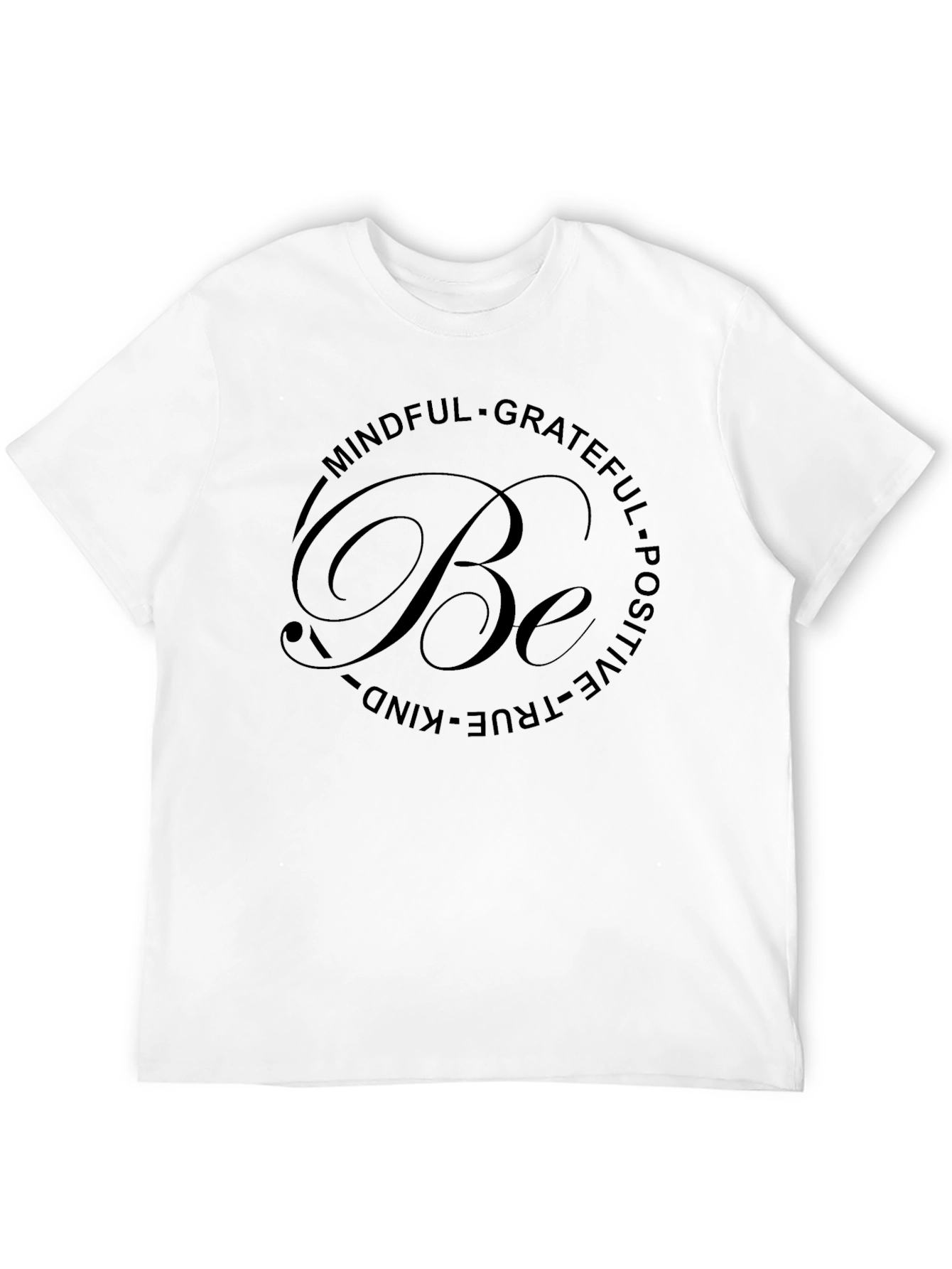 Mindful Grateful Be Positive Black T-Shirt