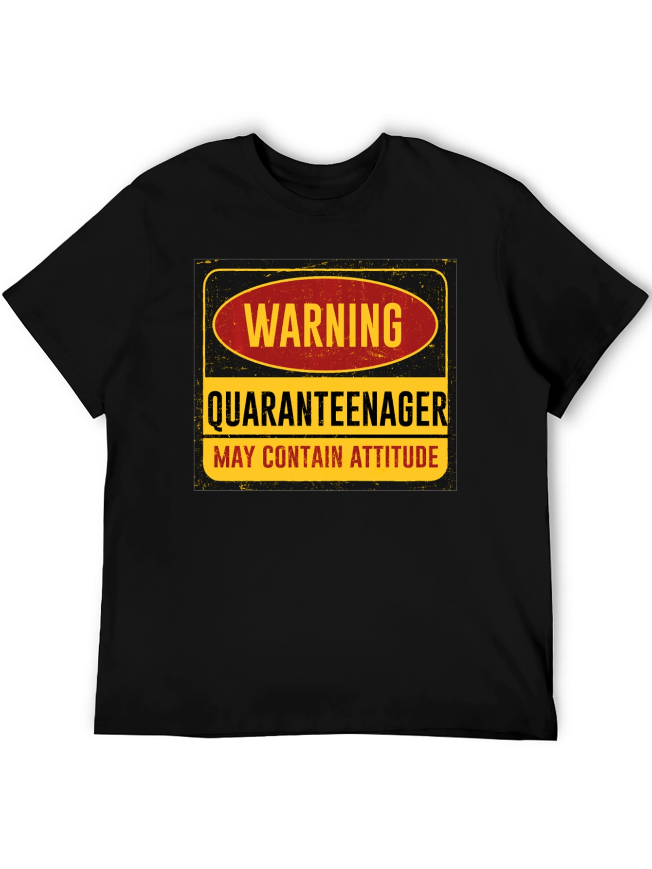Warning Quaranteenager T-Shirt - May Contain Attitude