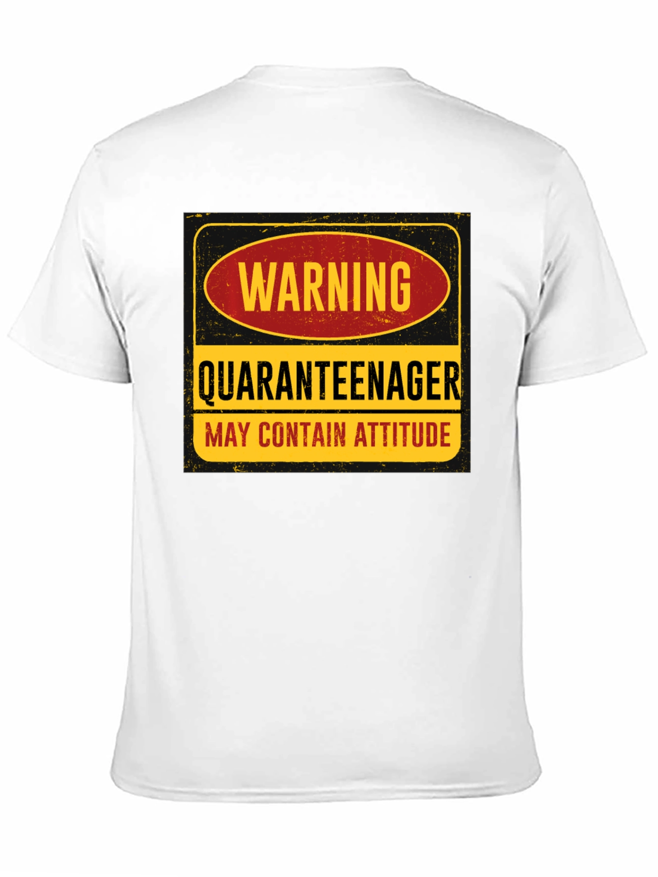 Warning Quaranteenager T-Shirt - May Contain Attitude