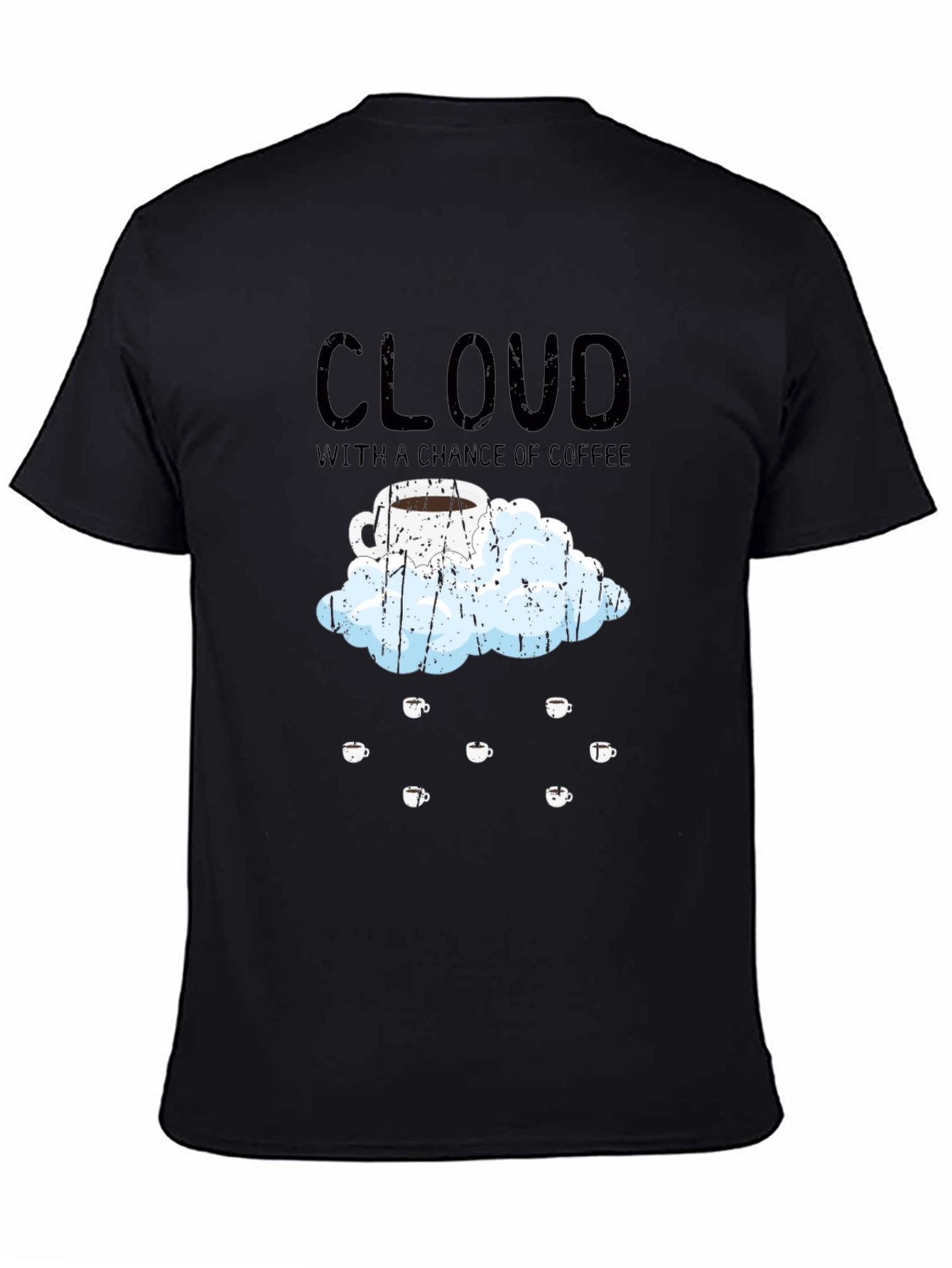 Cloud With A Chance of Coffee T-Shirt