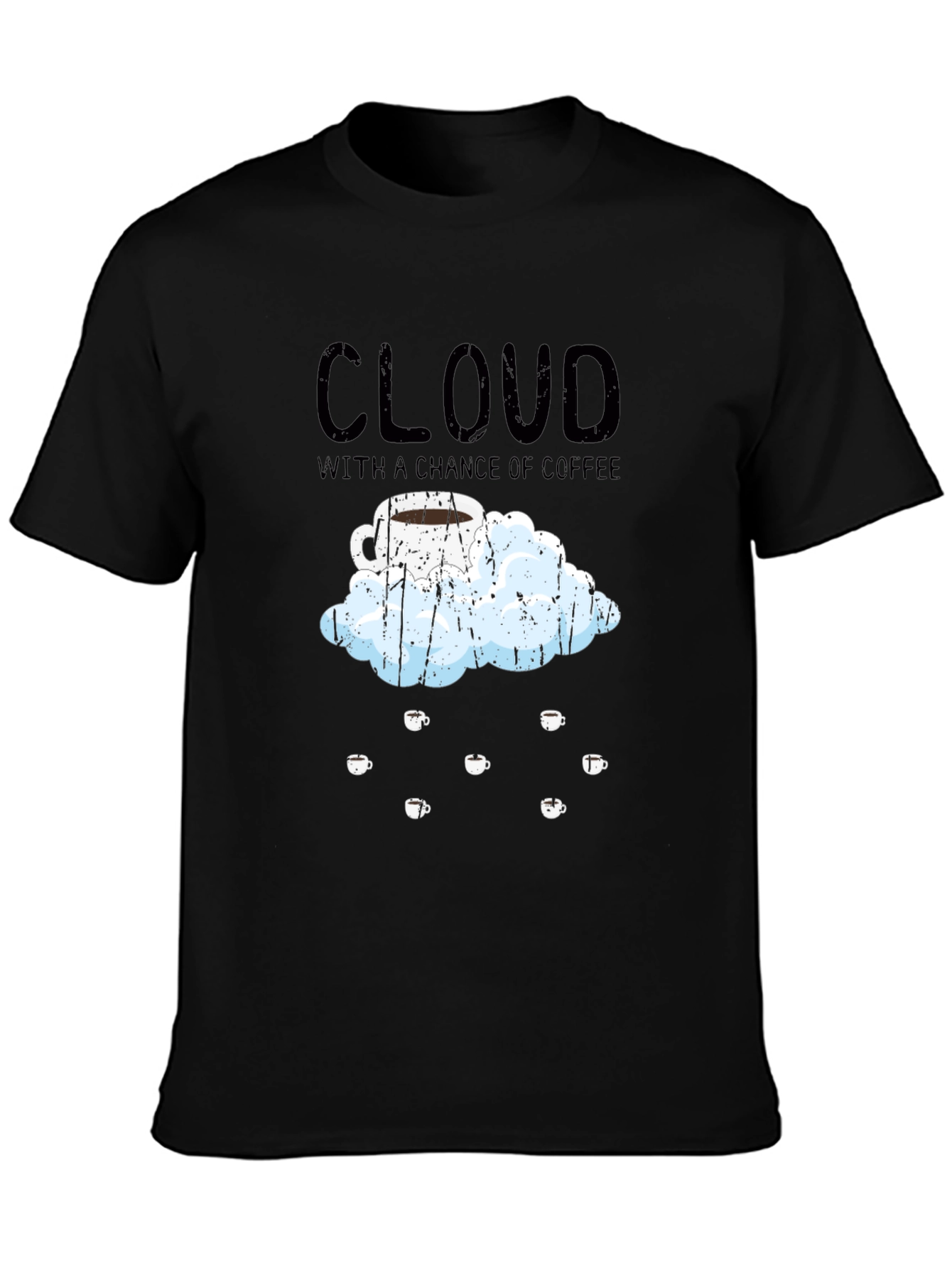 Cloud With A Chance of Coffee T-Shirt