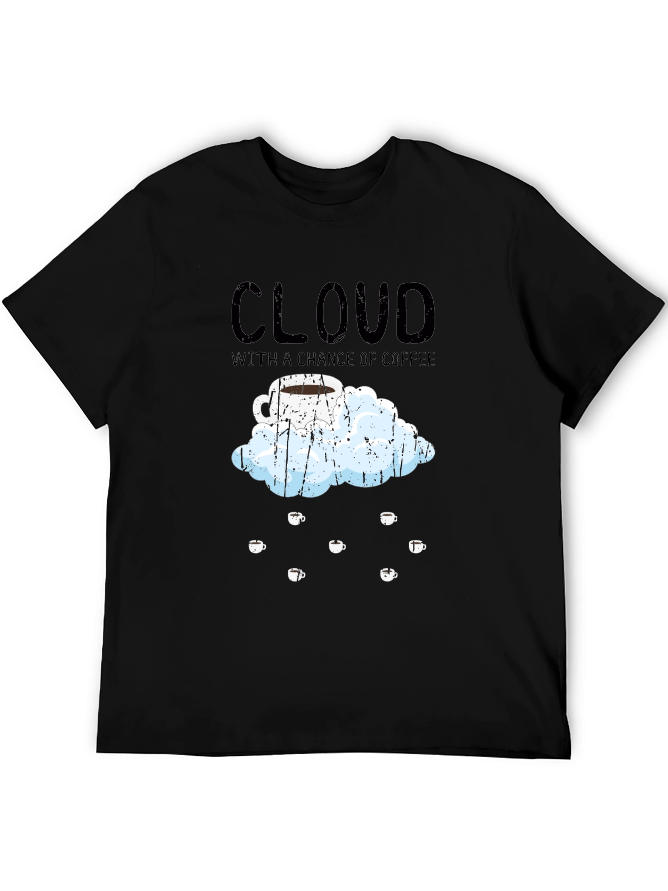Cloud With A Chance of Coffee T-Shirt