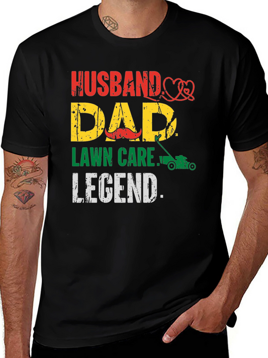 Husband Dad Lawn Care Legend T-Shirt