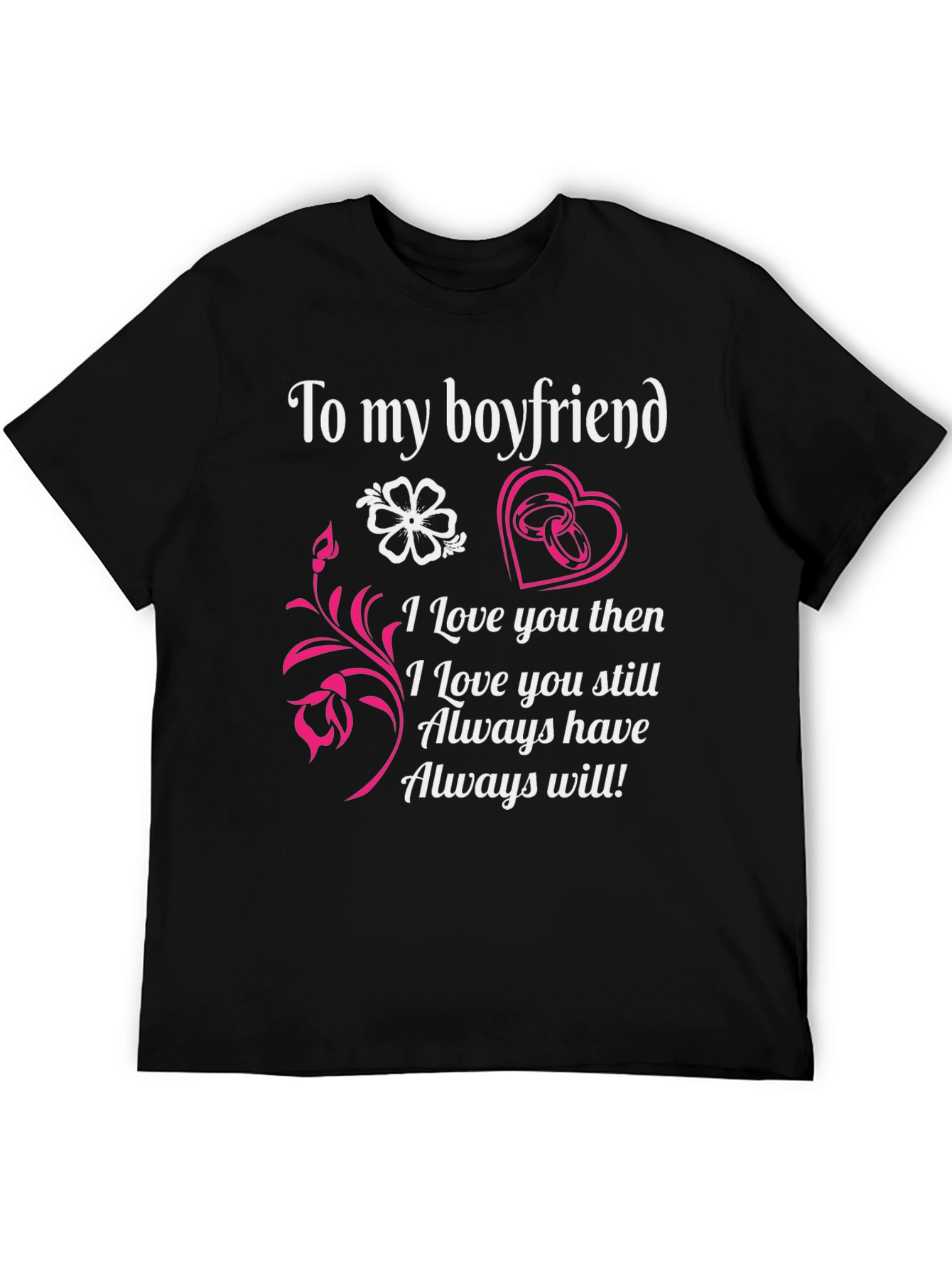 Boyfriend Tee: Forever Love Design