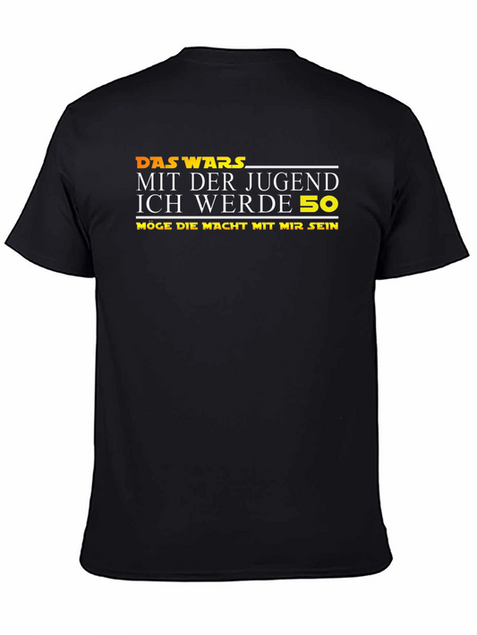 Das Wars 50th Birthday T-Shirt - May the Force Be With Me