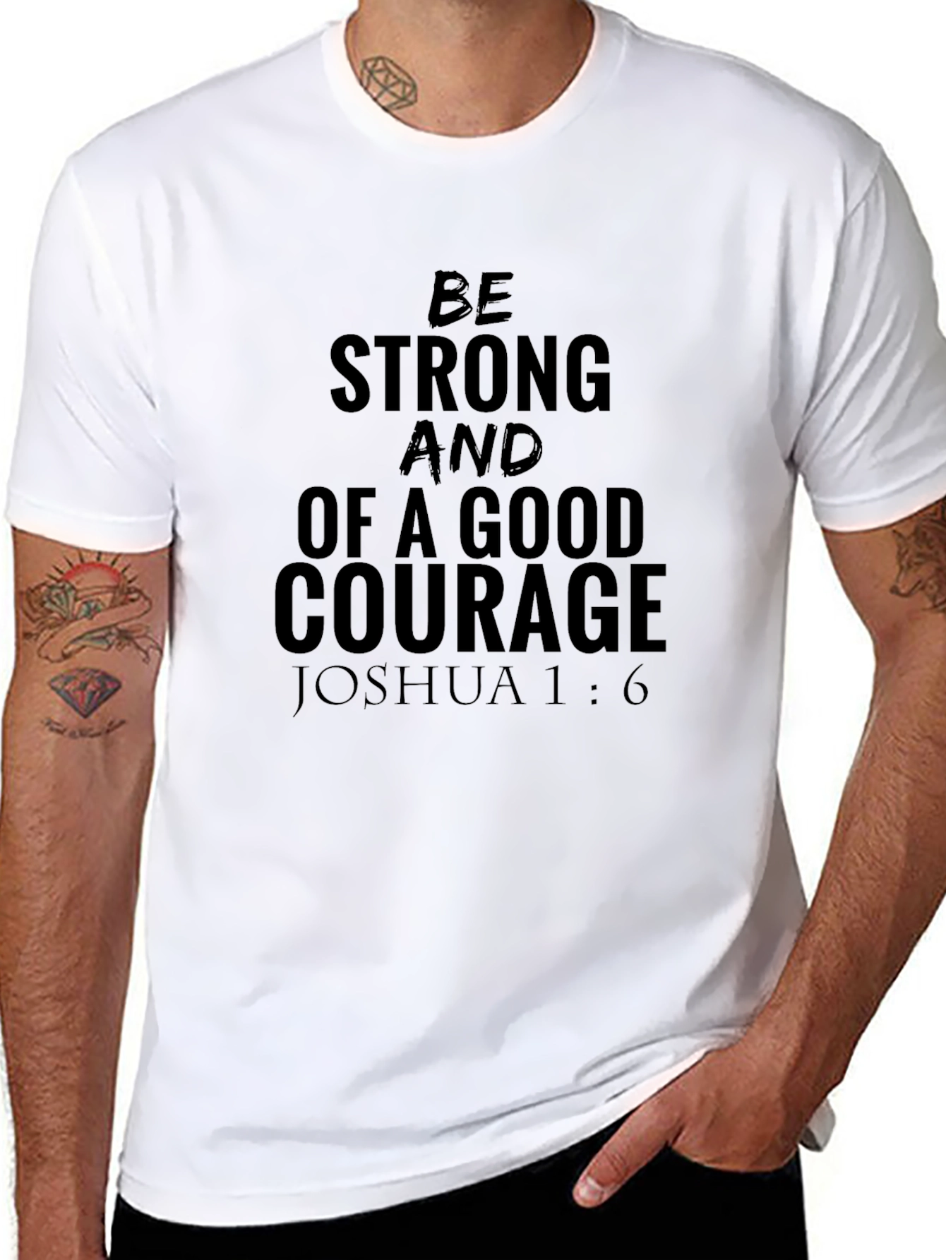 Be Strong & Courageous T-Shirt - Joshua 1:6