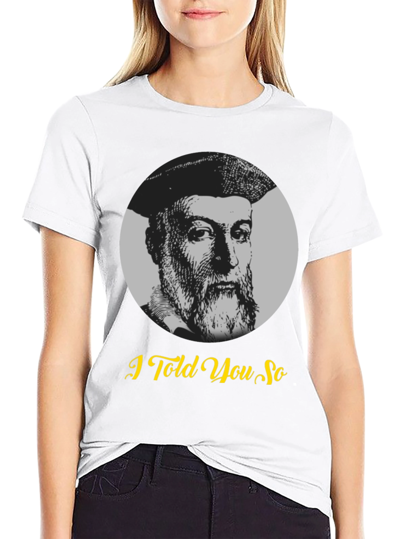 Nostradamus I Told You So Graphic T-Shirt