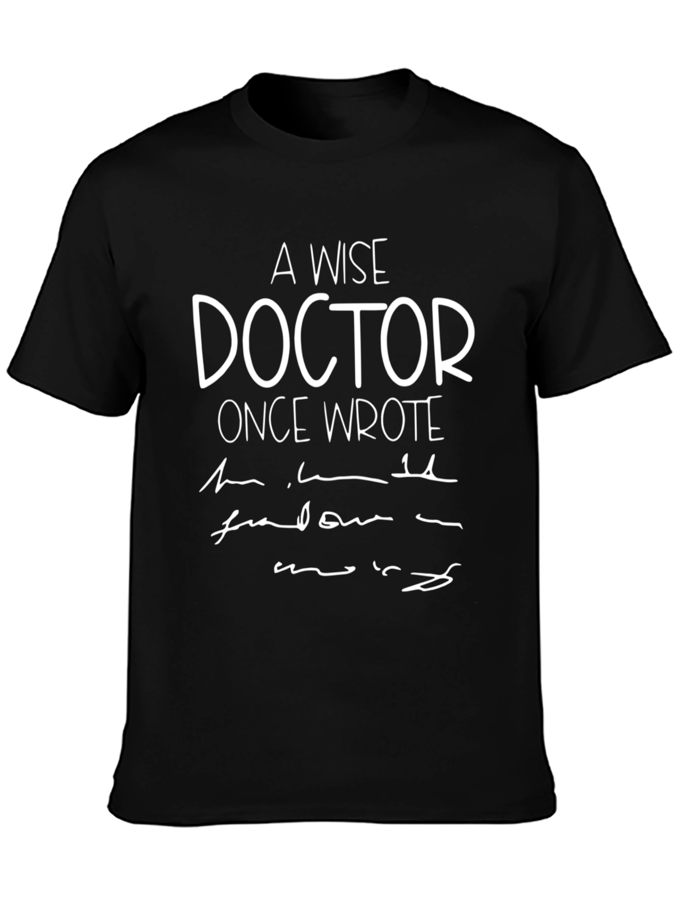 A Wise Doctor T-Shirt