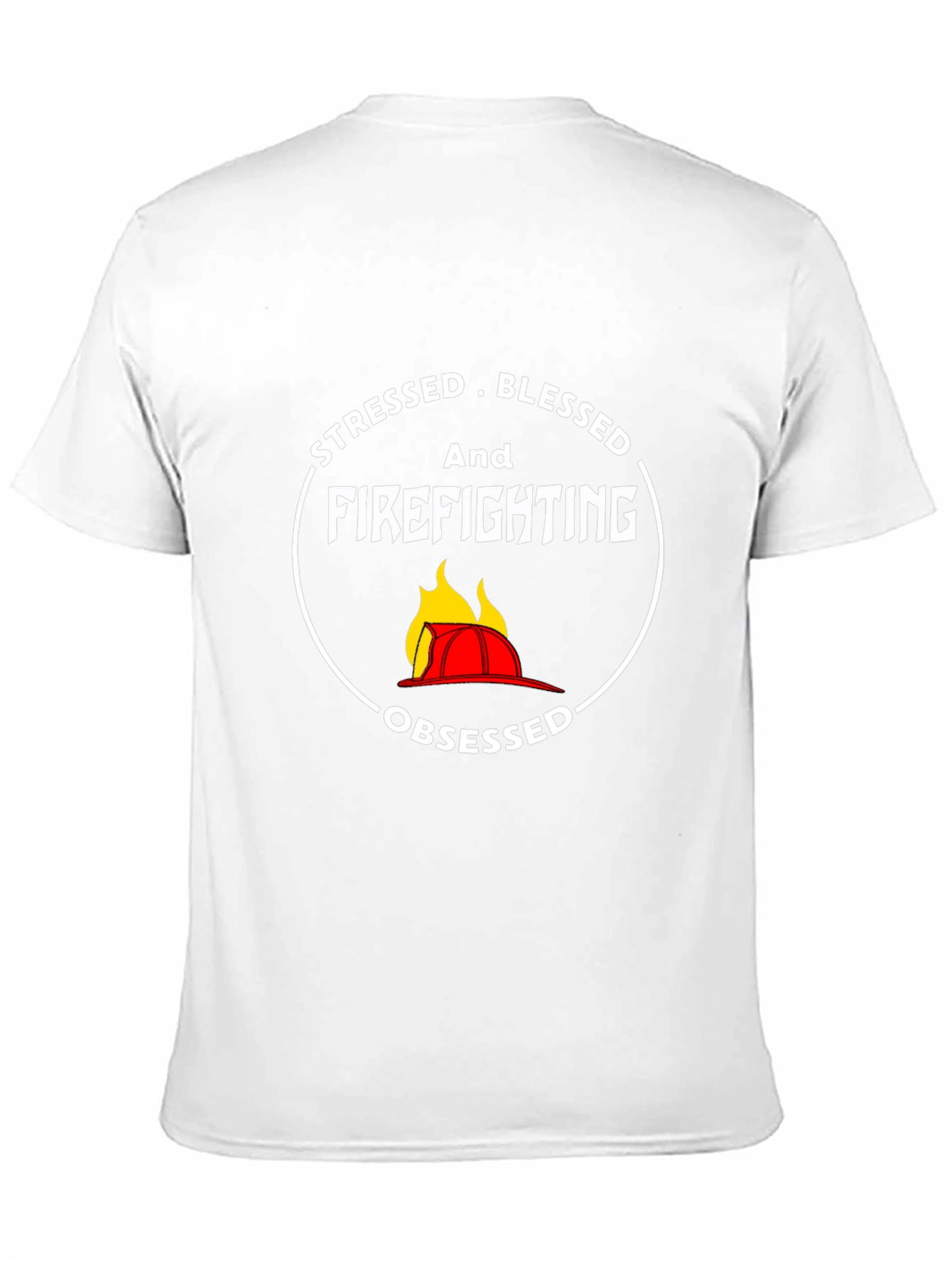 Stressed Blessed and Firefighting T-Shirt