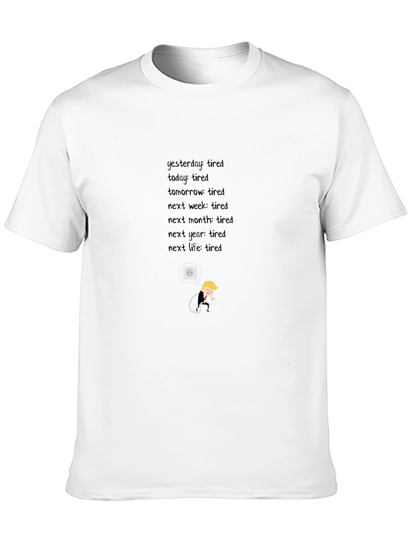 Always Tired Graphic T-Shirt