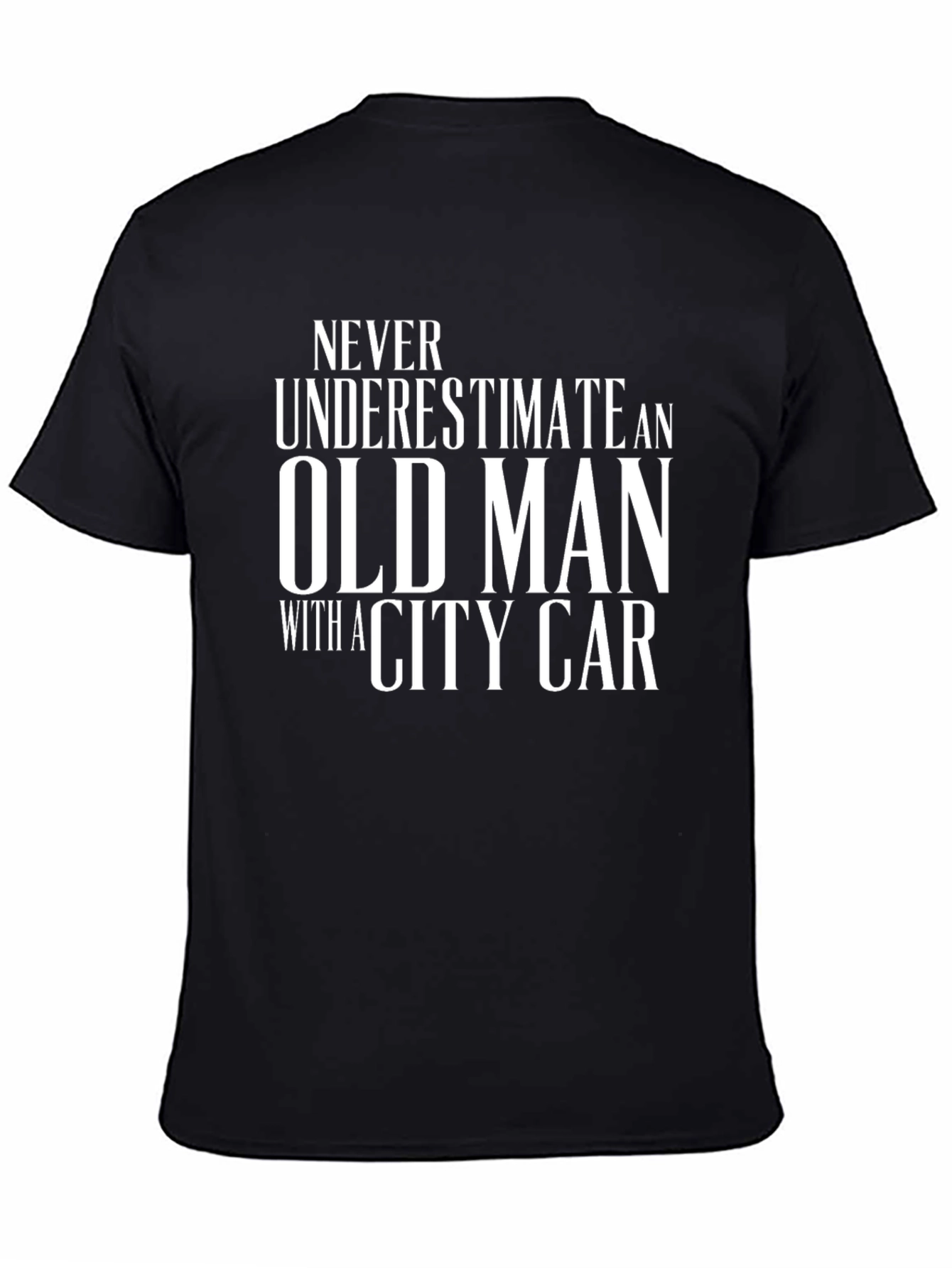 Never Underestimate Old Man T-Shirt