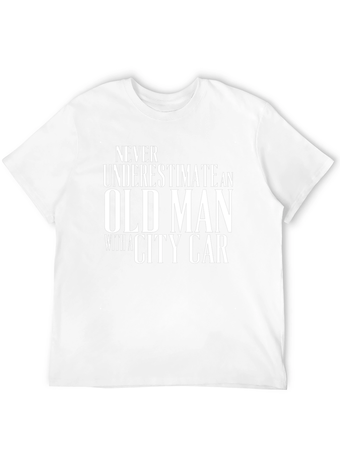Never Underestimate Old Man T-Shirt